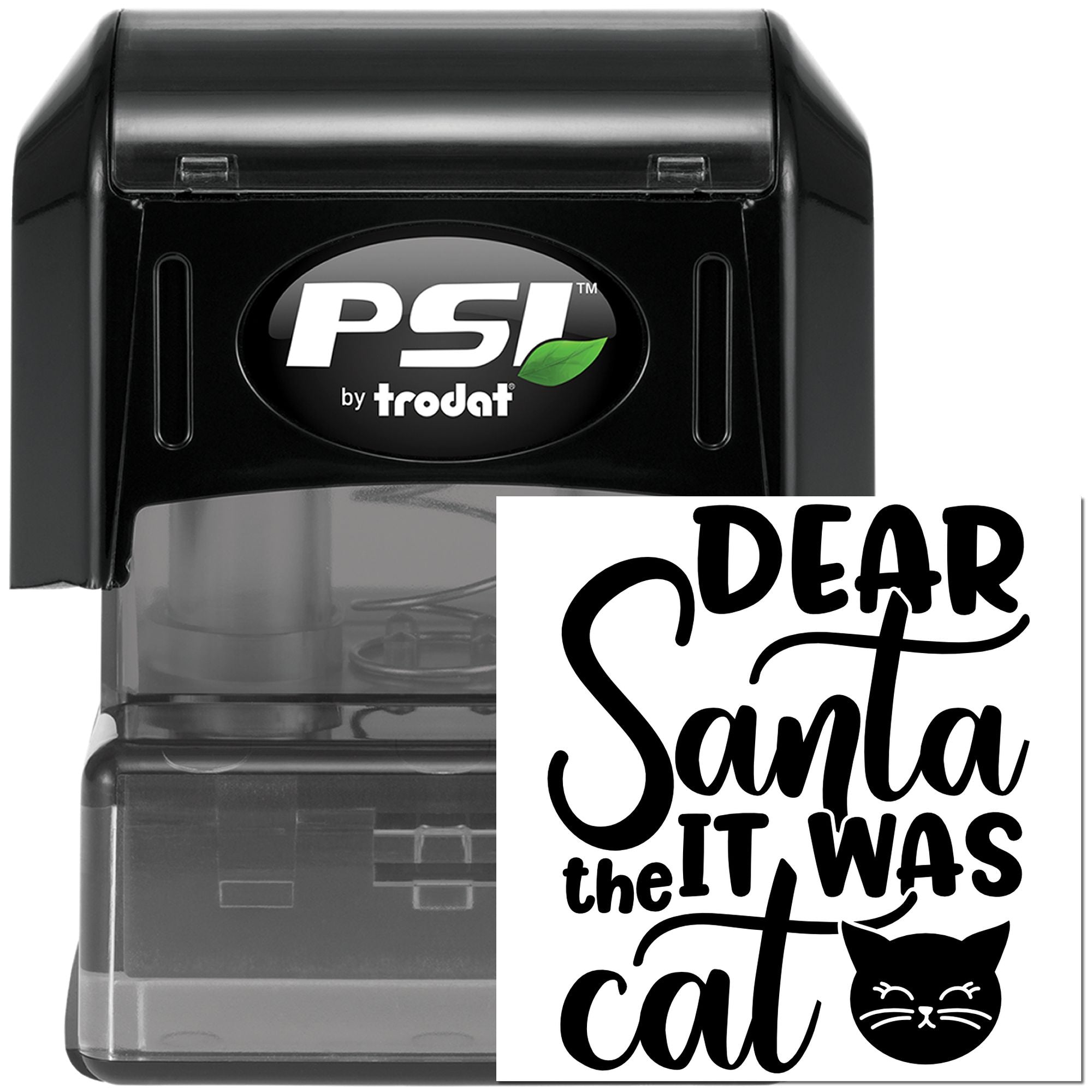 PSI by Trodat self-inking rubber stamp with Dear Santa, it was the cat holiday design for festive personalized stamping