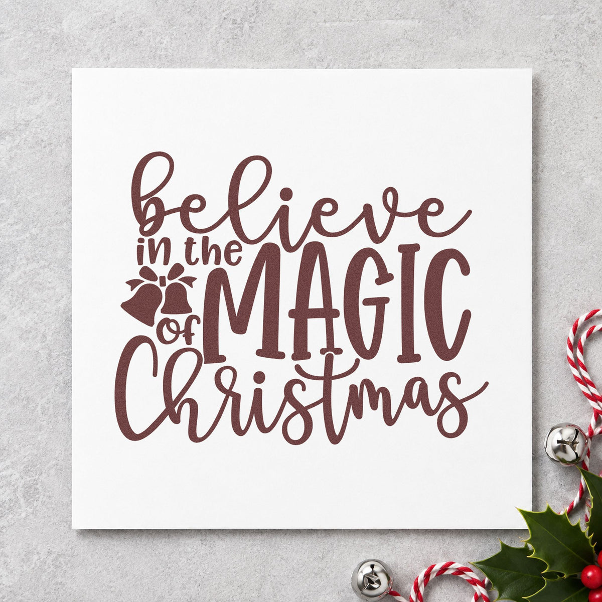 Believe Magic Christmas Holly rubber stamp printed in brown ink, ready for daily note header and similar paper crafts.