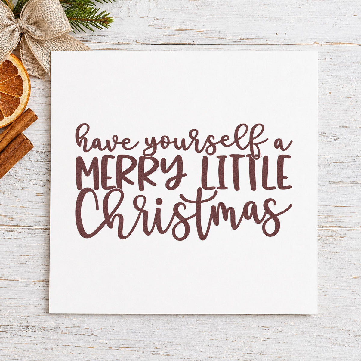 Have Yourself Merry Little Christmas rubber stamp printed in brown ink, ready for evening plan sheet and similar paper crafts.