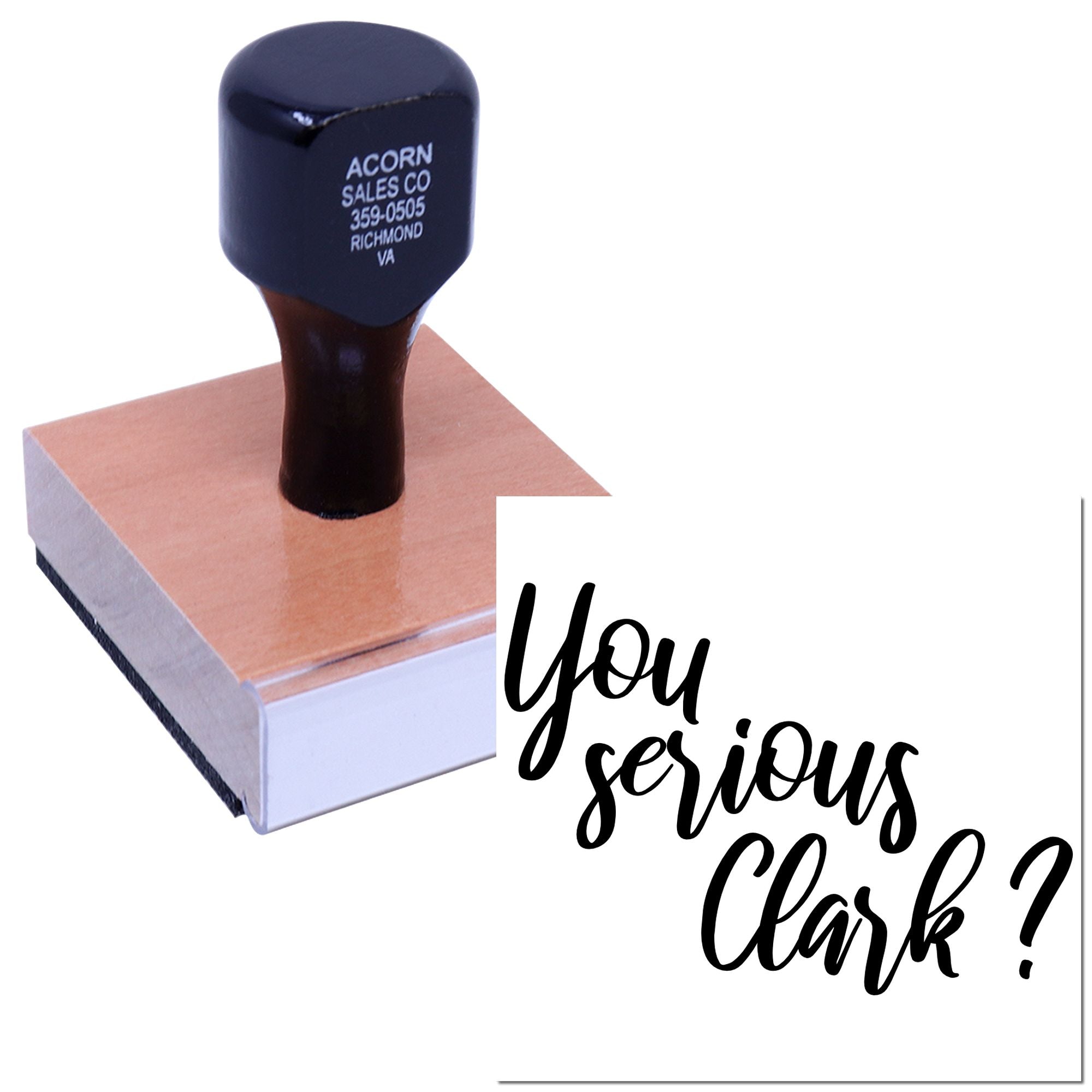 Custom self-inking rubber stamp with You serious Clark? design for funny office notes, holiday cards, and crafts.