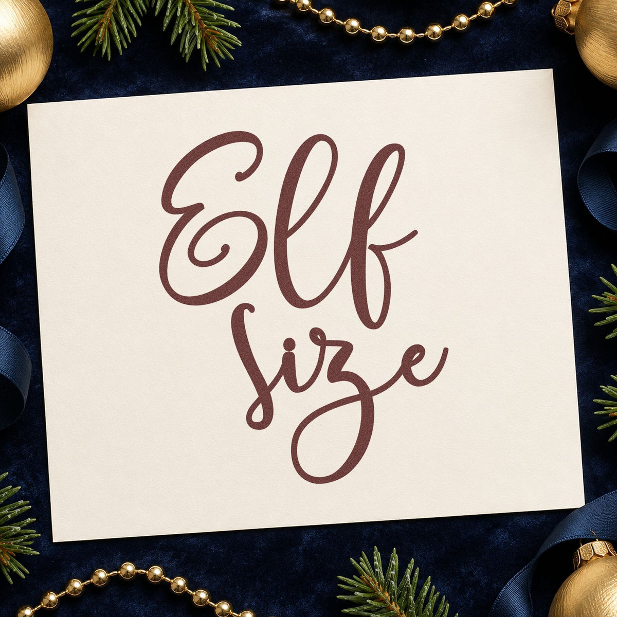 Elf Size Script rubber stamp printed in brown ink, ready for sizing chart header and similar paper crafts.