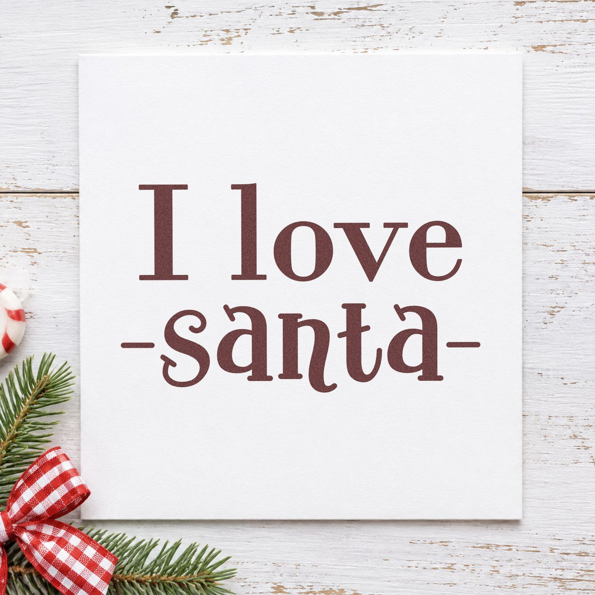 I Love Santa Serif Lettering PSI Pre-Inked Stamp in use 4
