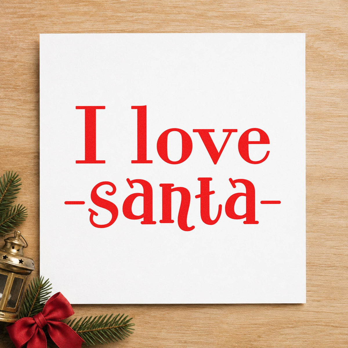 I Love Santa Serif Lettering PSI Pre-Inked Stamp in use 7