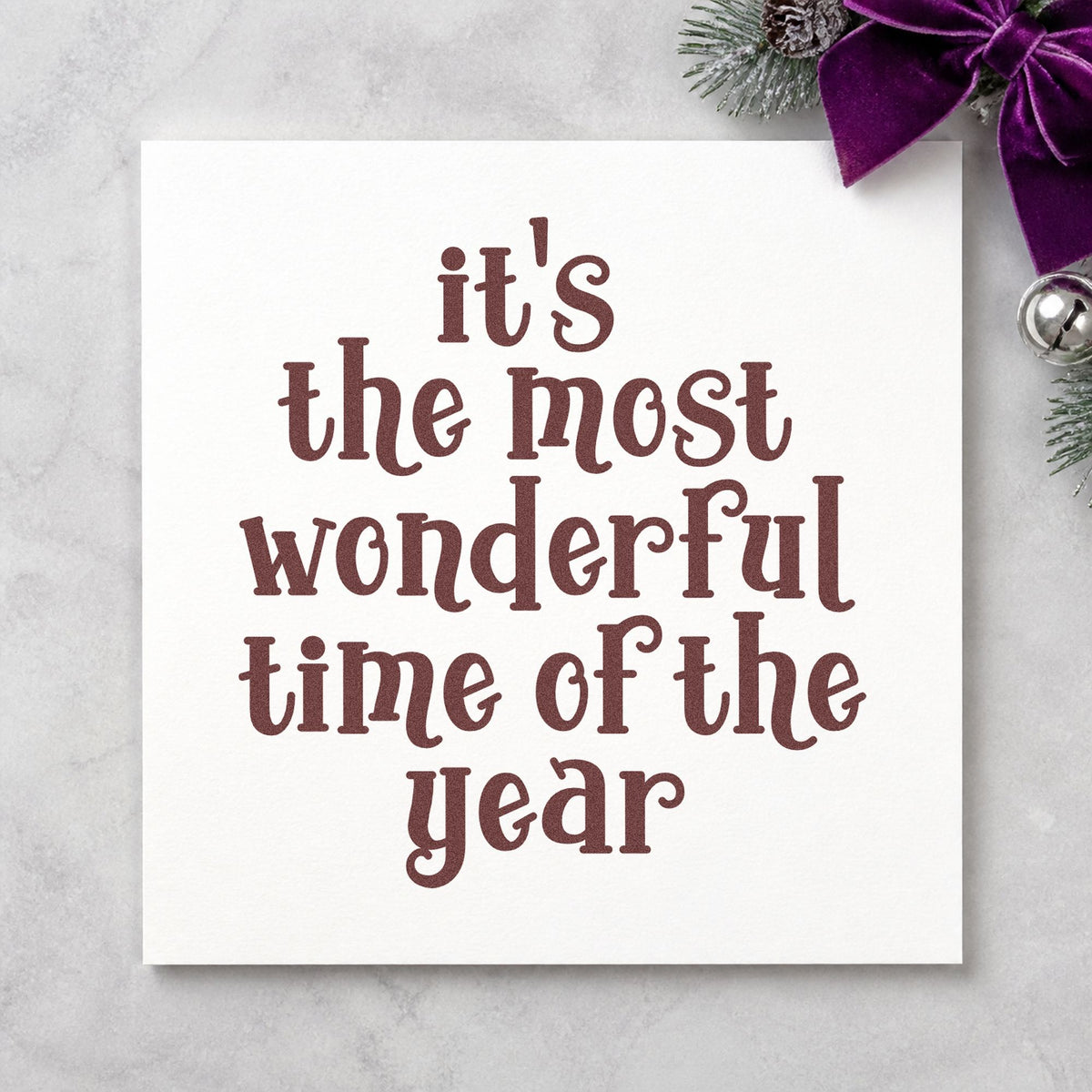 Most Wonderful Time Of Year rubber stamp printed in brown ink, ready for packing list sheet and similar paper crafts.