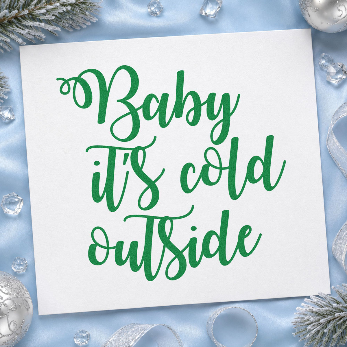 Baby It's Cold Outside Script Stamp – Duo Hand in use 6