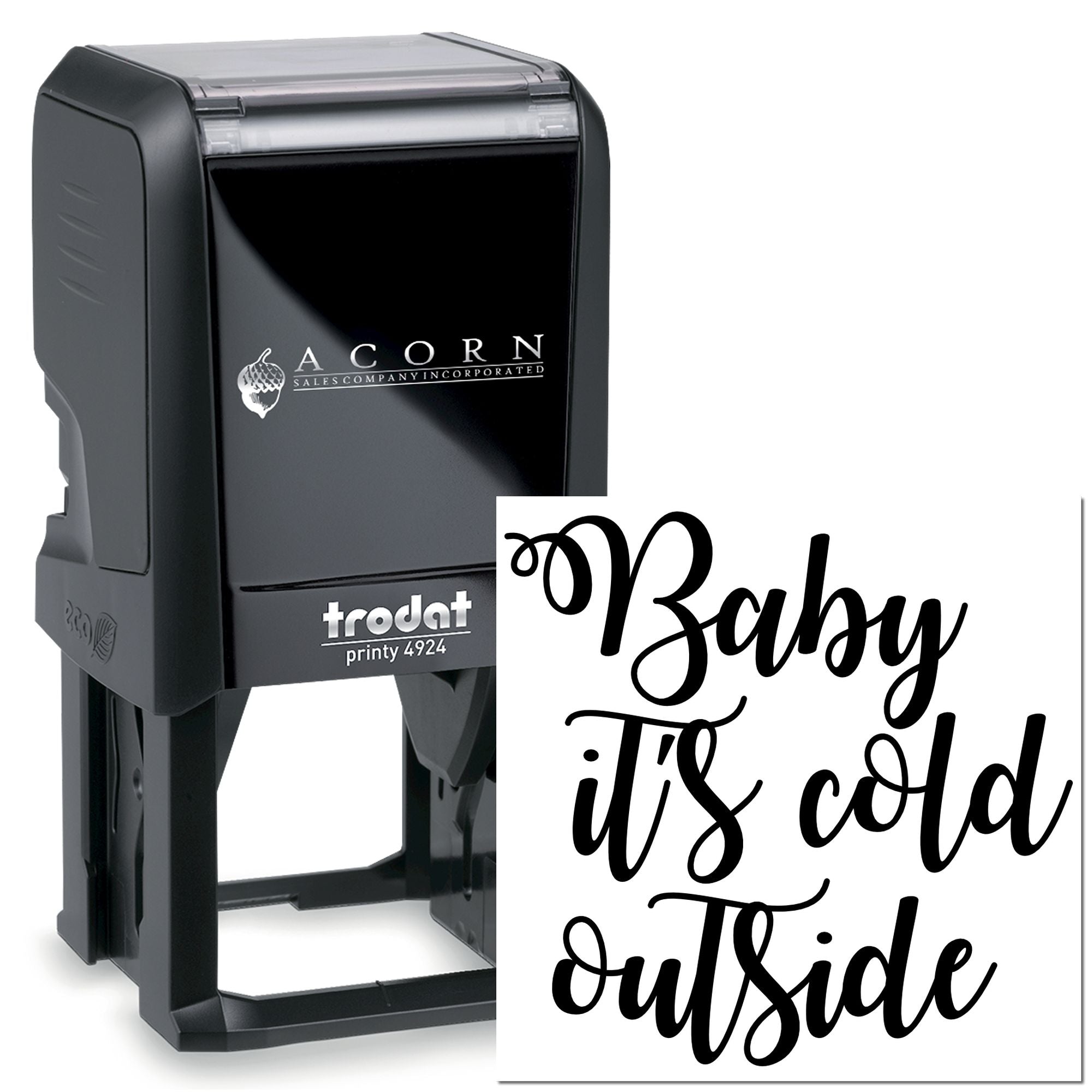 Custom self-inking rubber stamp with Baby Its cold outside text for winter-themed branding.