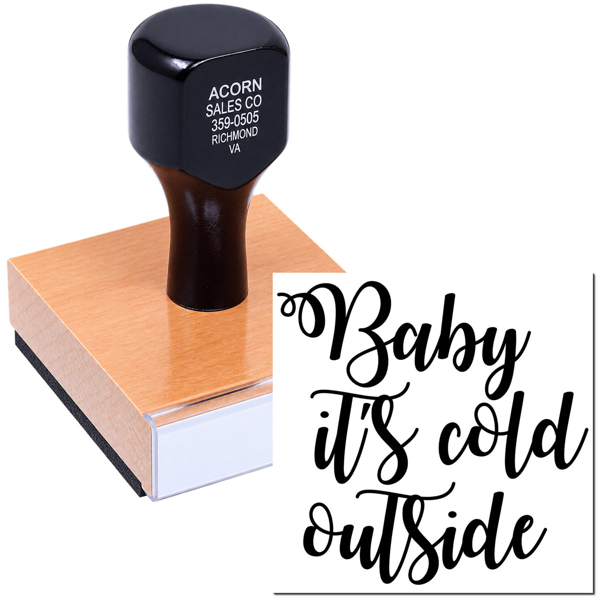 Personalized rubber stamp with "Baby Its Cold Outside" script, ideal for winter greeting cards, gifts, and DIY crafts.