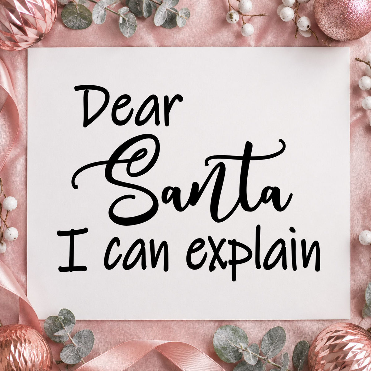 Dear Santa I Can Explain Script rubber stamp printed in black ink, ready for explain myself cards and similar paper crafts.