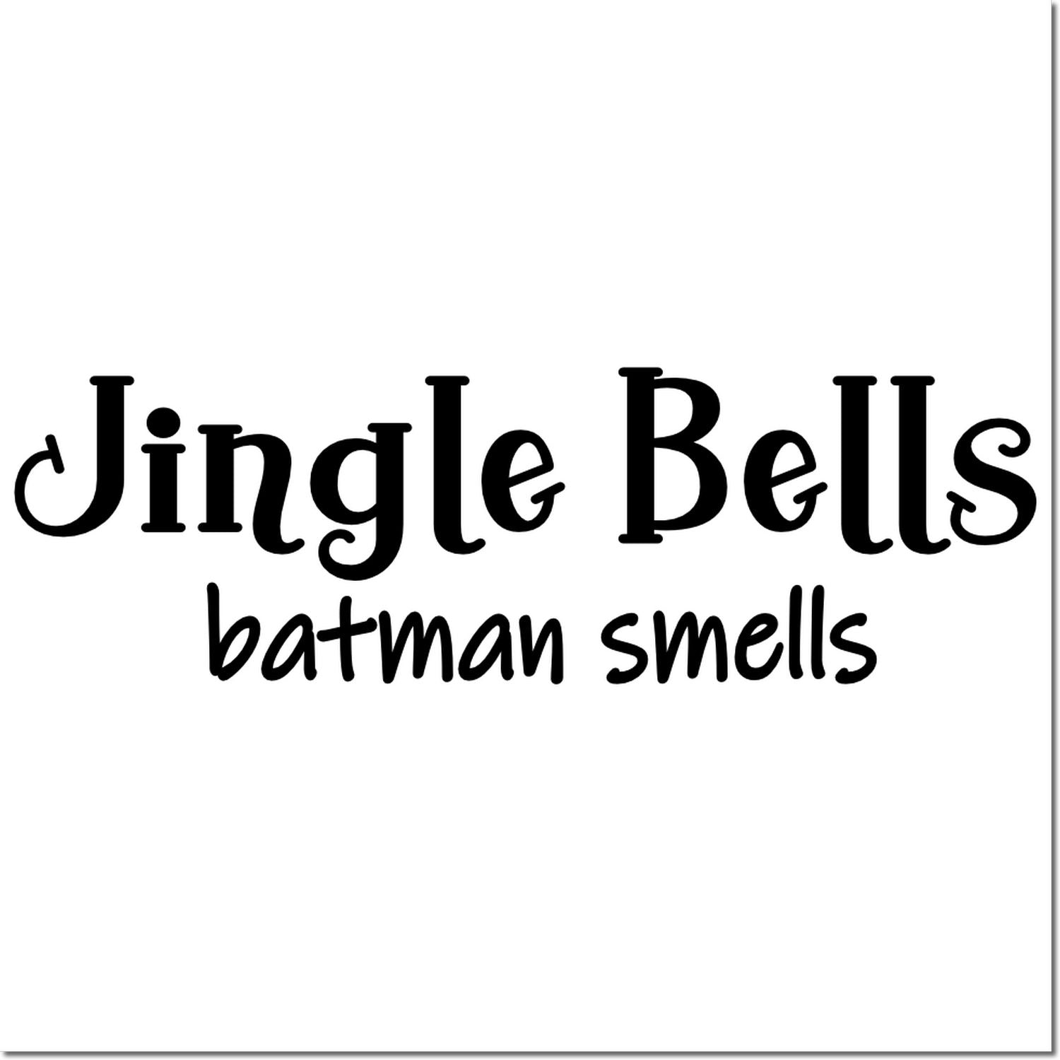 Jingle Bells Batman Smells rubber stamp design for funny Christmas cards, holiday crafts, and seasonal stamping.