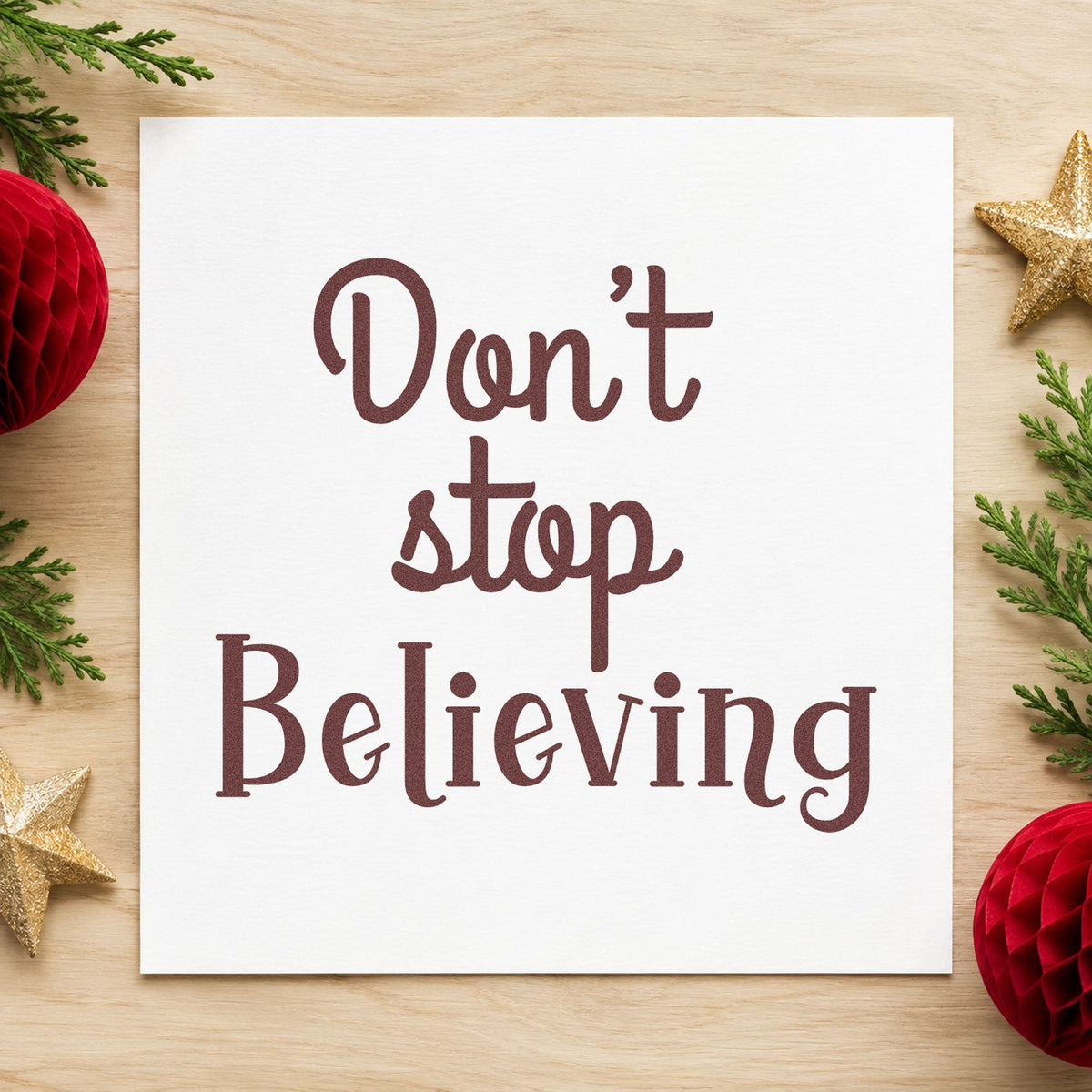 Don't Stop Believing rubber stamp printed in brown ink, ready for goal tracker sheet and similar paper crafts.