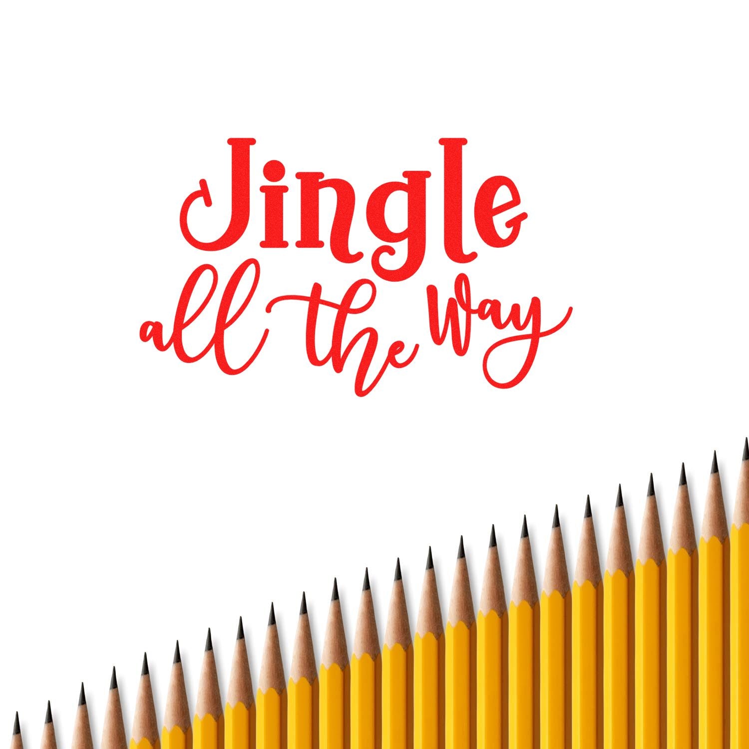 Jingle All the Way Christmas rubber stamp design in red script on white, with pencil border for festive crafts.