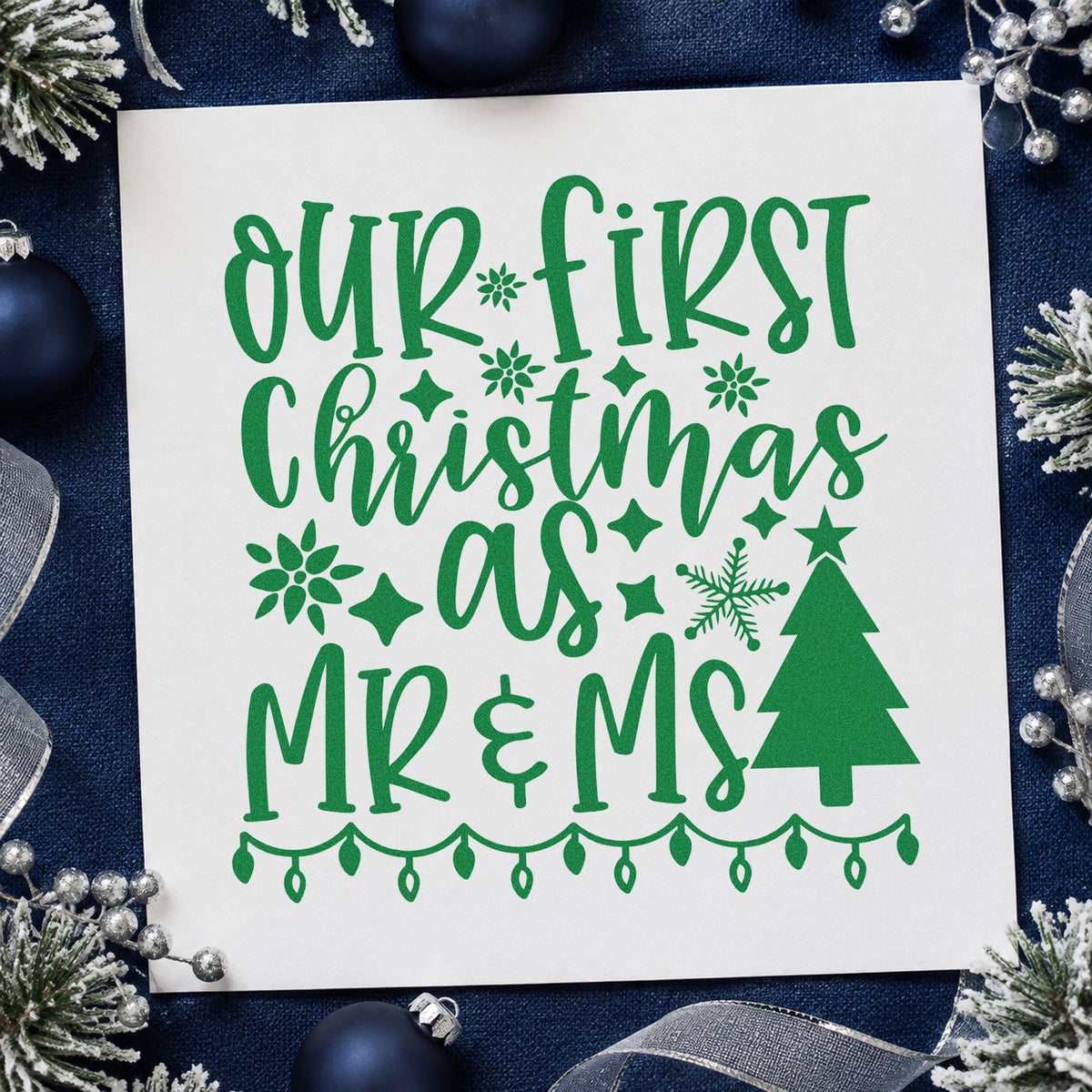 First Christmas Mr And Mrs Lights craft stamp imprinted in green ink on paper, a design suited to framed mantel pair.