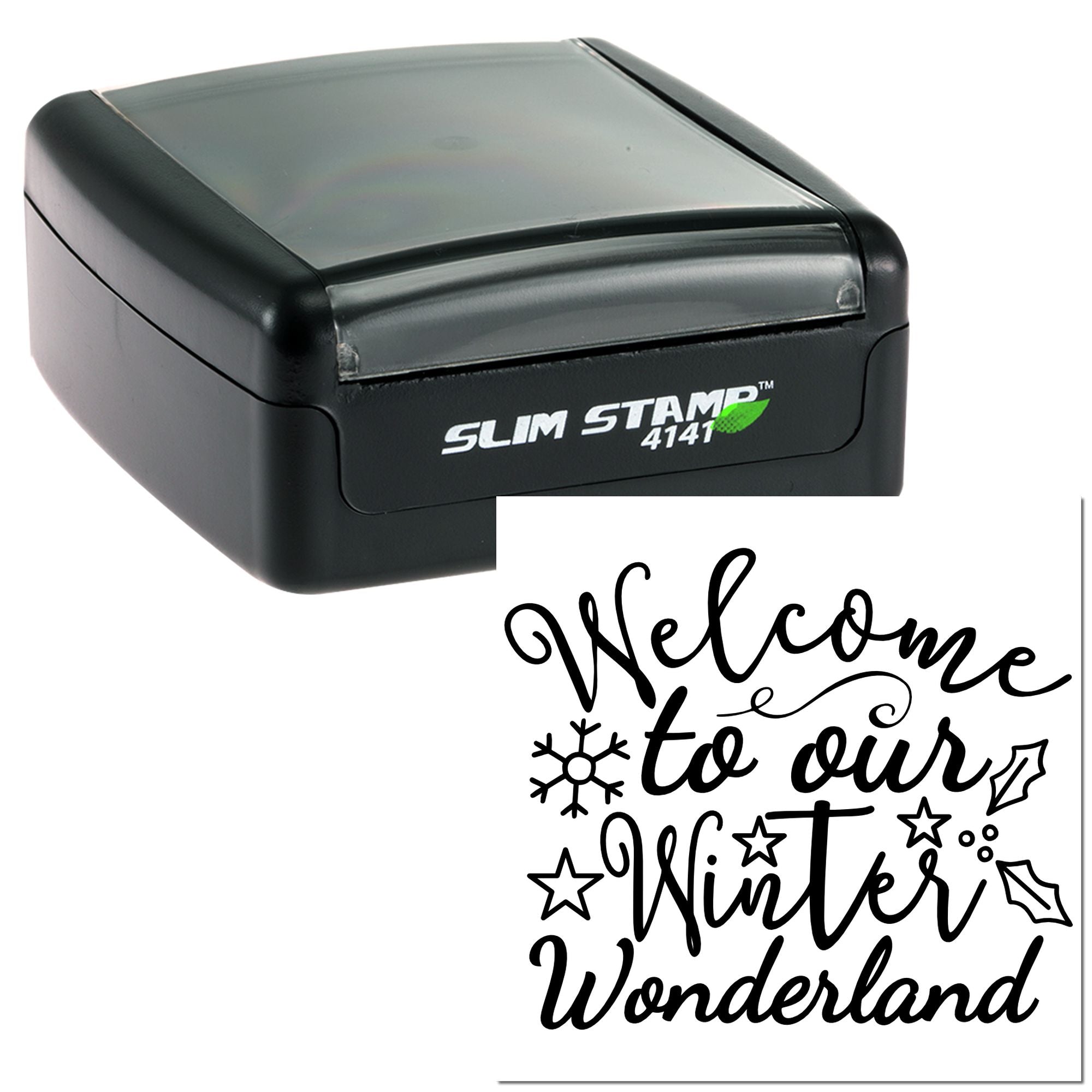 Slim Stamp 4141 self-inking rubber stamp creates a custom Welcome to our Winter Wonderland holiday greeting.