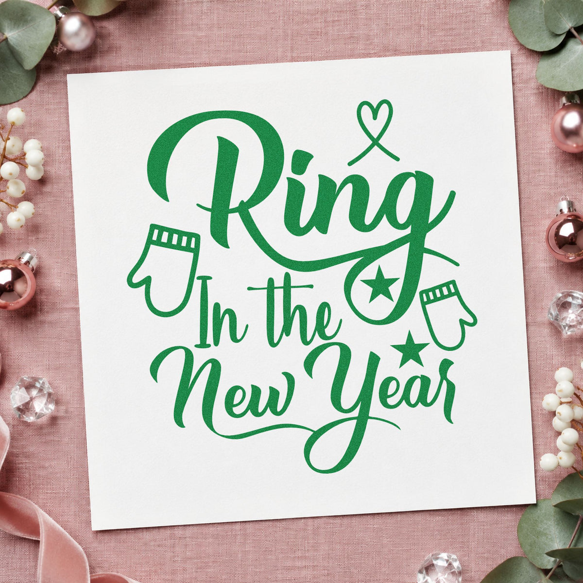 Ring In The New Year craft stamp imprinted in green ink on paper, a design suited to framed back door.