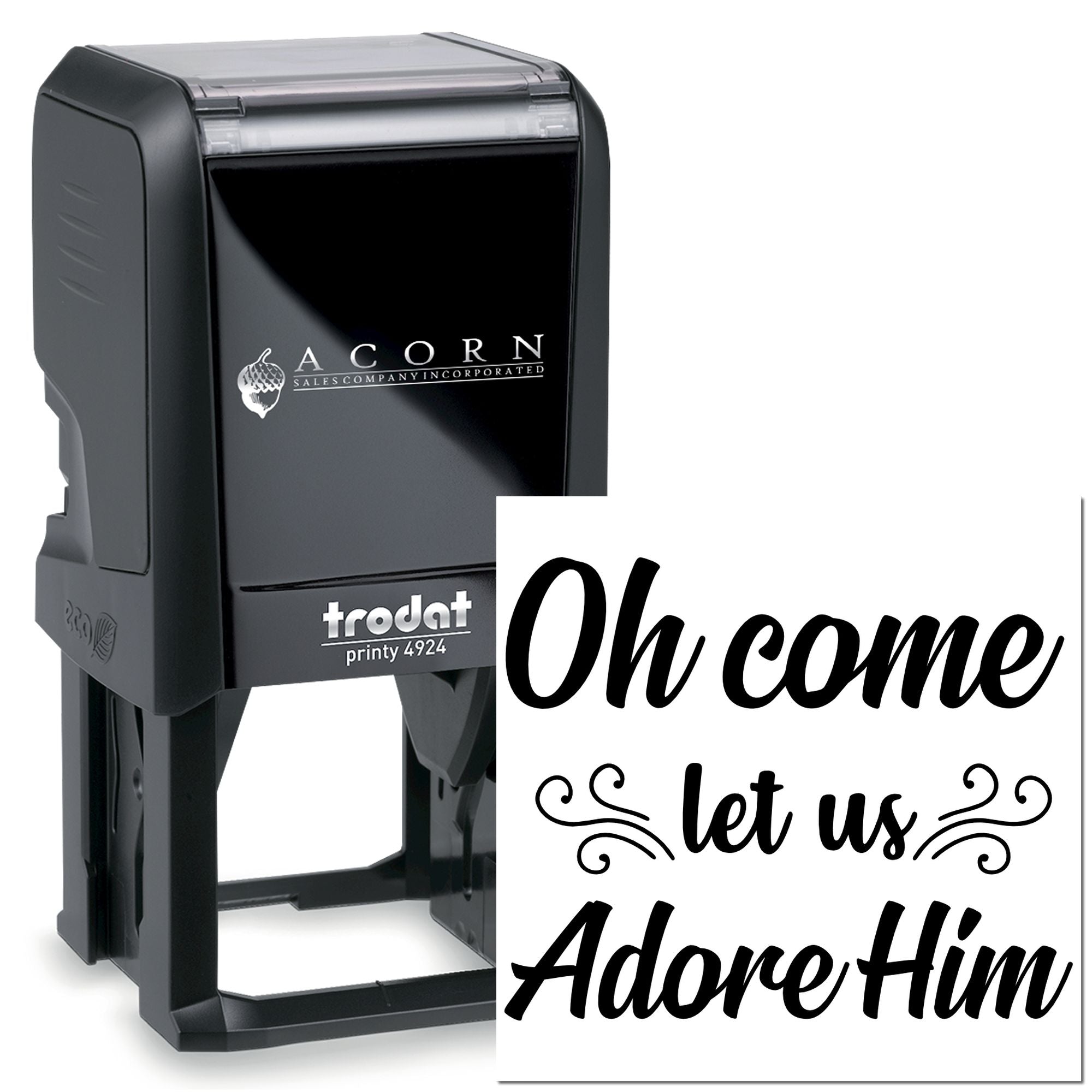 Custom self-inking Trodat Printy 4924 rubber stamp featuring Oh come let us Adore Him holiday text.