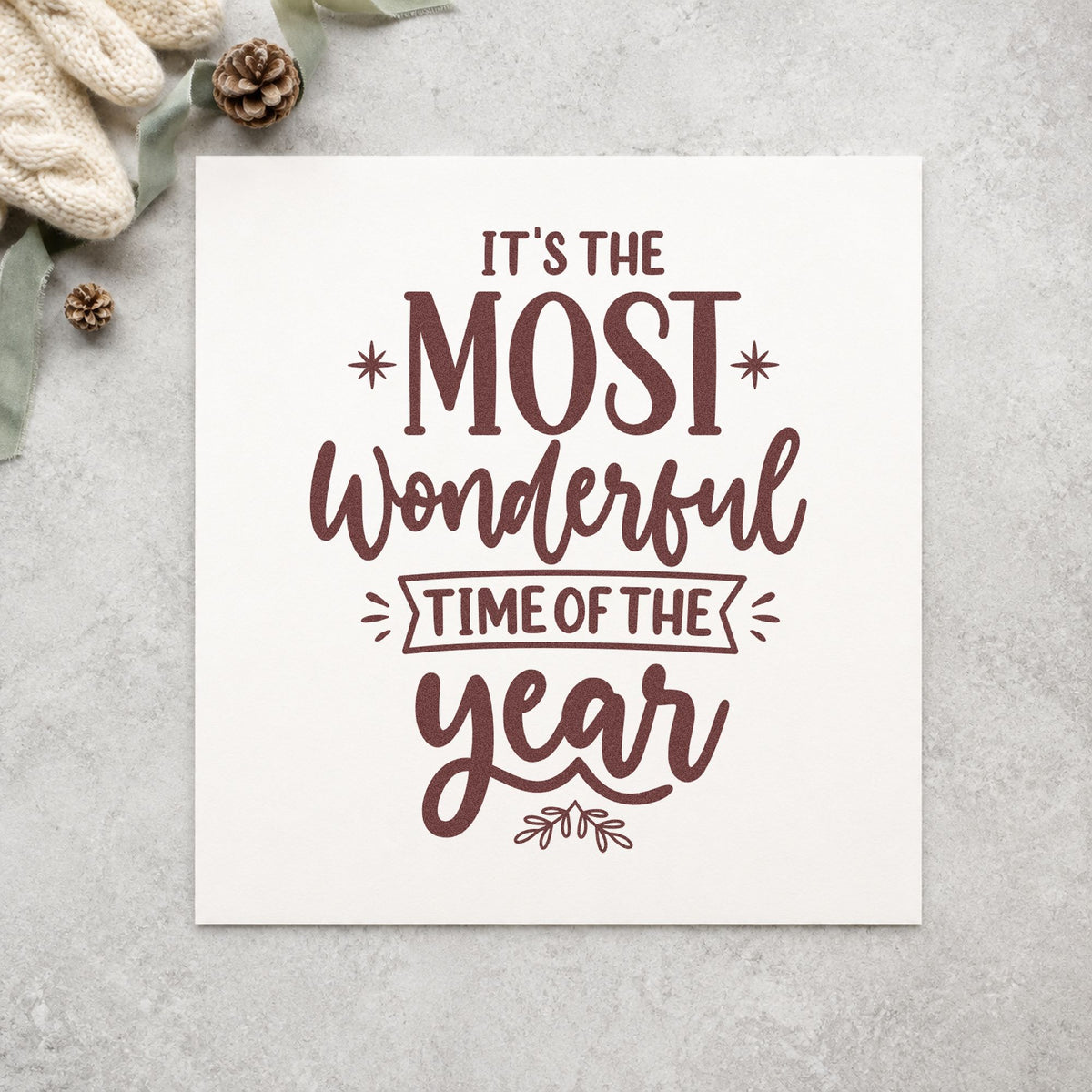 Most Wonderful Time Of Year rubber stamp printed in brown ink, ready for form field sheet and similar paper crafts.