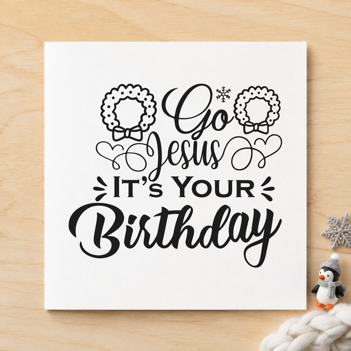Go Jesus It's Your Birthday rubber stamp printed in black ink, ready for birthday cheer cards and similar paper crafts.