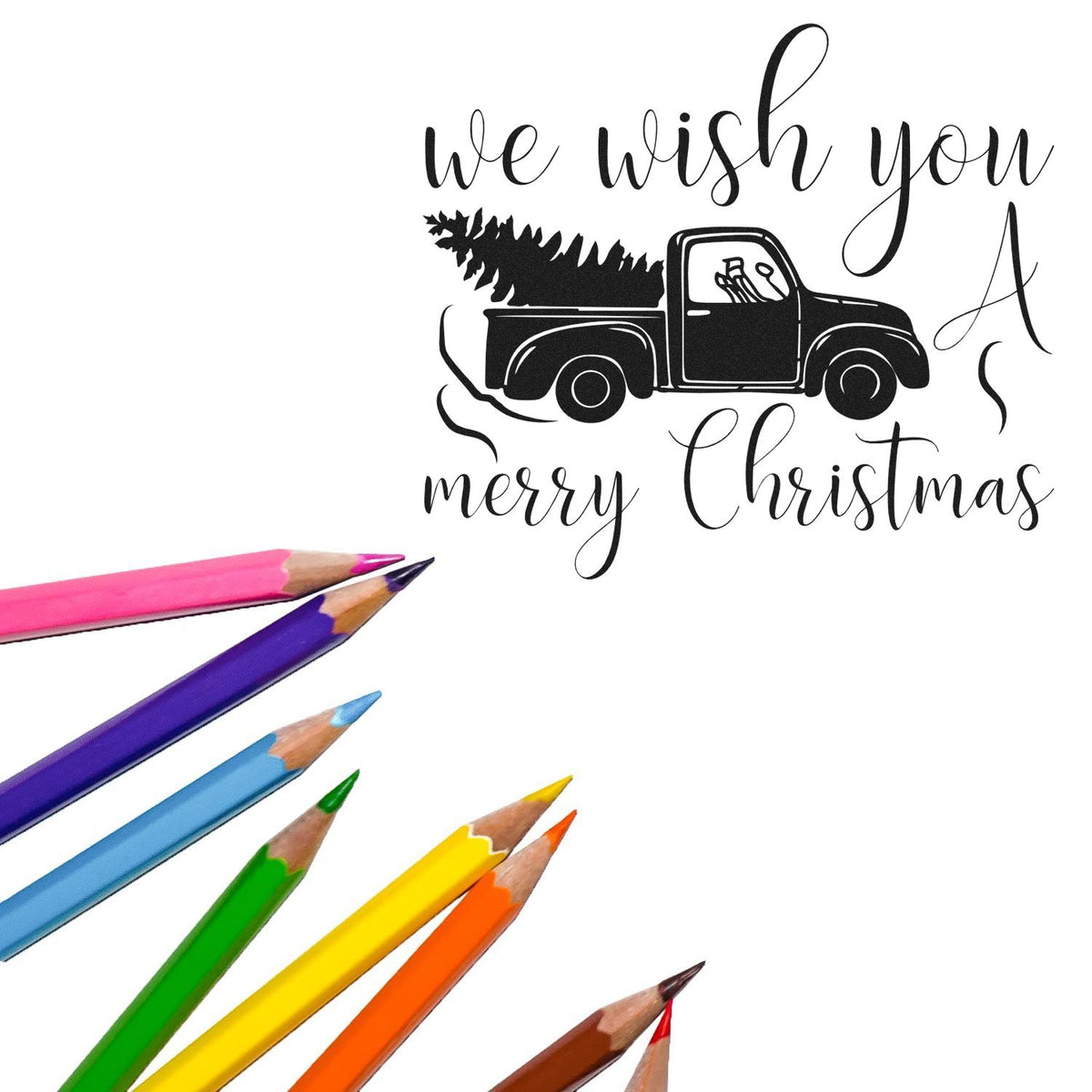 Wish You Christmas Pickup Premium Wood-Mounted Stamp - Vintage Pro imprint stamped in black ink. "We Wish You a Merry Christmas" surrounds a vintage pickup carrying a Christmas tree.