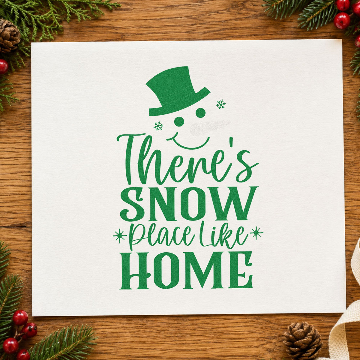 Snow Place Like Home craft stamp imprint in green ink on a handmade project, one idea being open house invites.