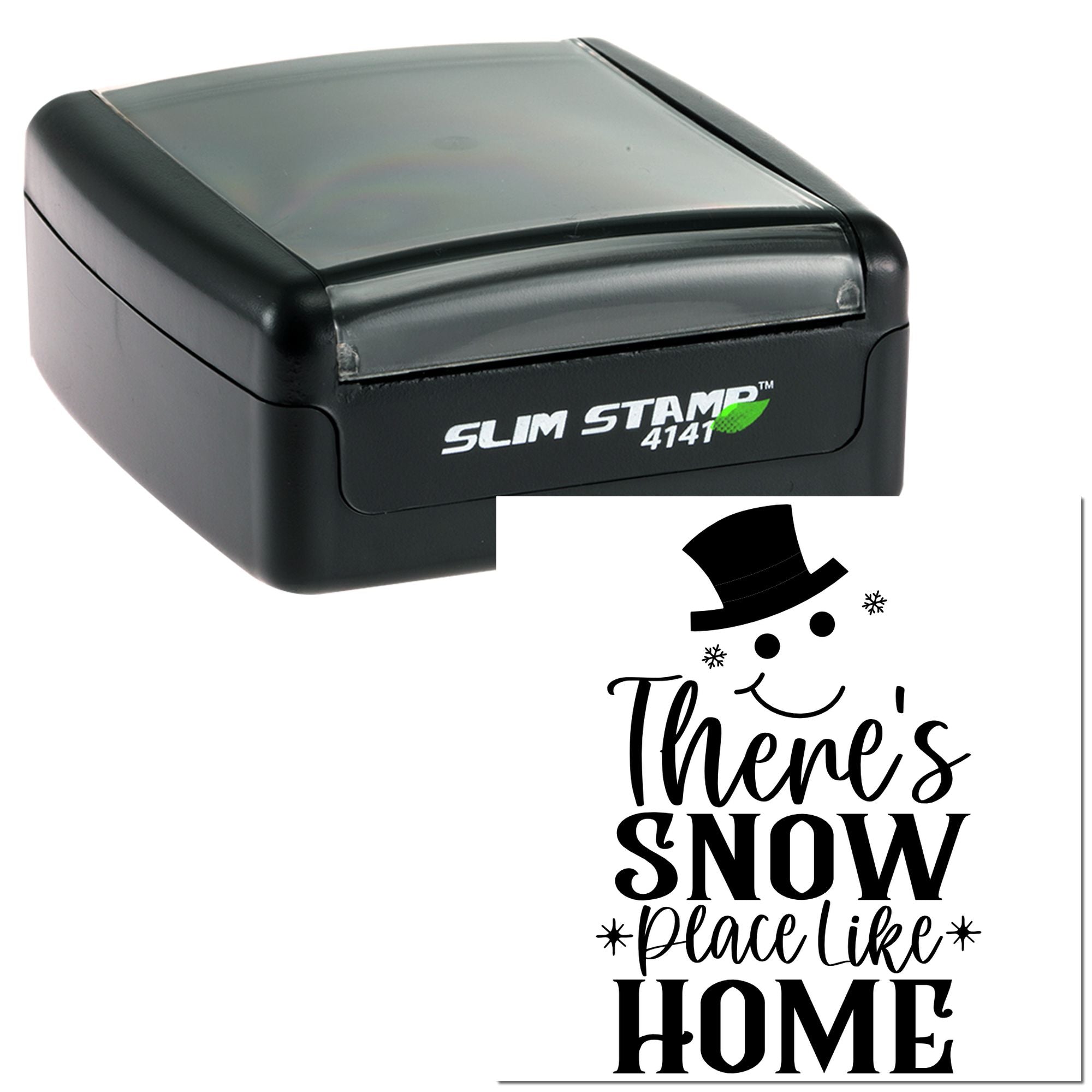 Slim Stamp 4141 self-inking rubber stamp with Theres Snow Place Like Home snowman design for holiday crafts.