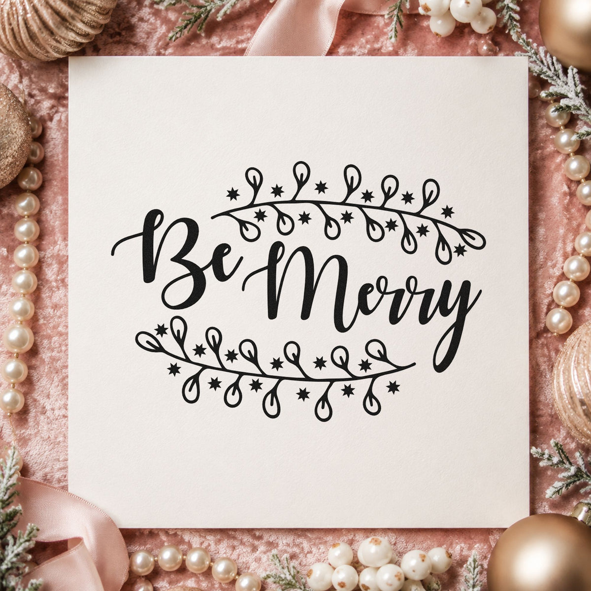 Be Merry Botanical Border rubber stamp printed in black ink, ready for branch frame cards and similar paper crafts.