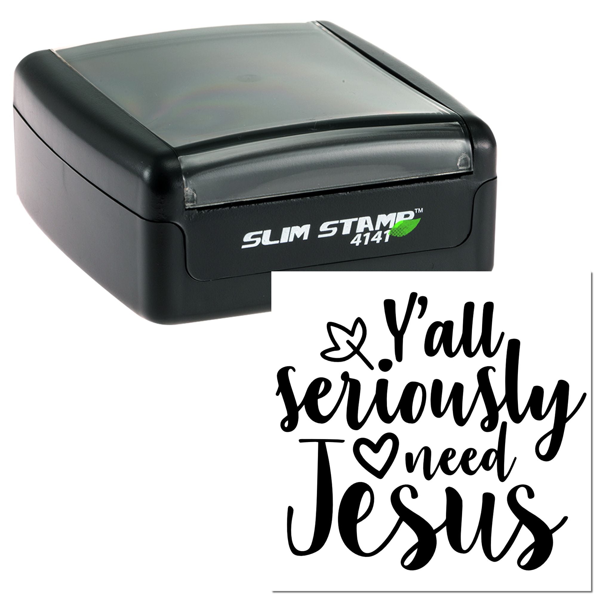 Slim rubber stamp with Yall seriously need Jesus design for custom Christian crafts, cards, and paper projects.