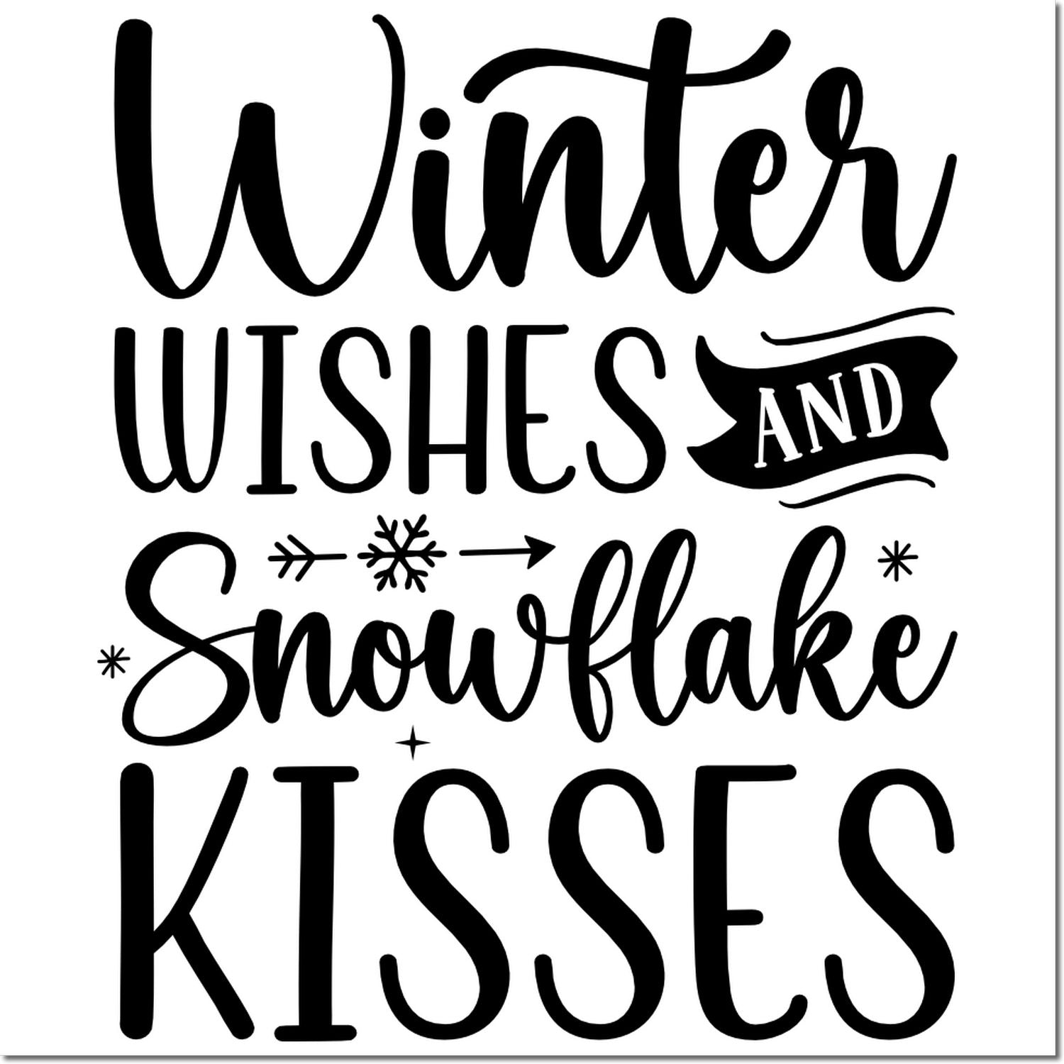 Winter Wishes and Snowflake Kisses rubber stamp design with festive holiday lettering and snowflake accents