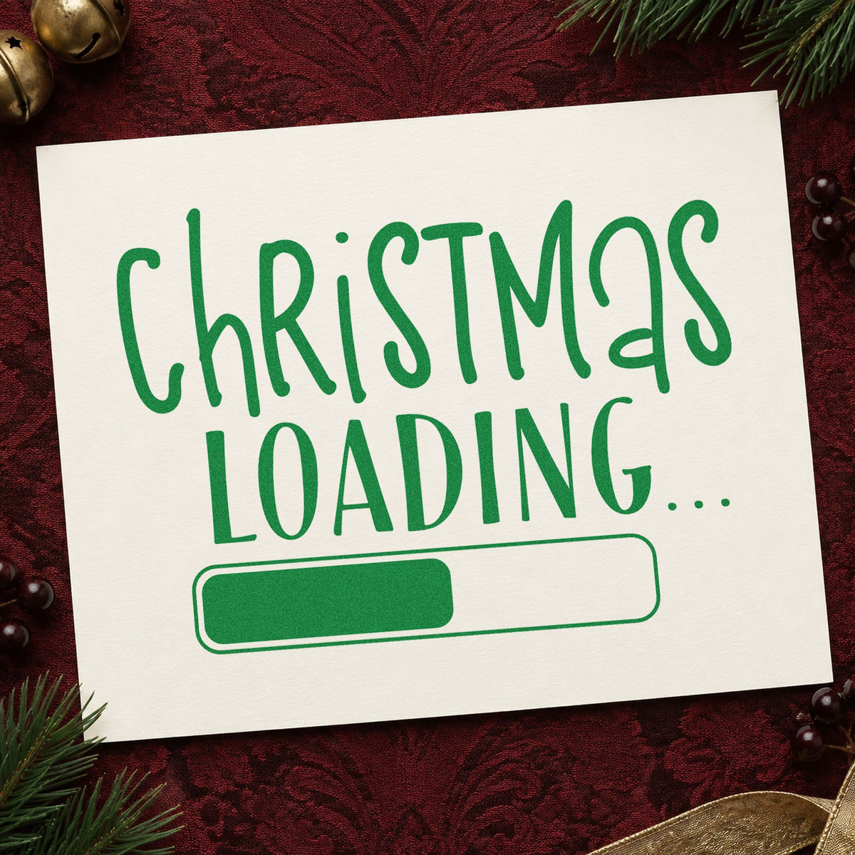 Christmas Loading Progress Bar craft stamp imprinted in green ink on paper, a design suited to framed desk monitor.