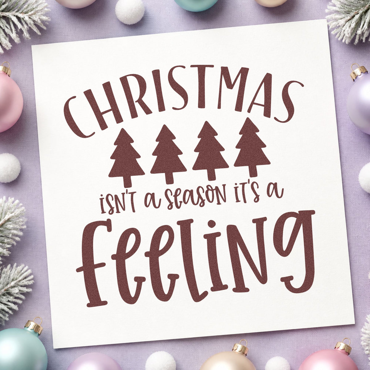 Christmas Isn't A Season It's A Feeling PSI Pre-Inked Stamp in use 4