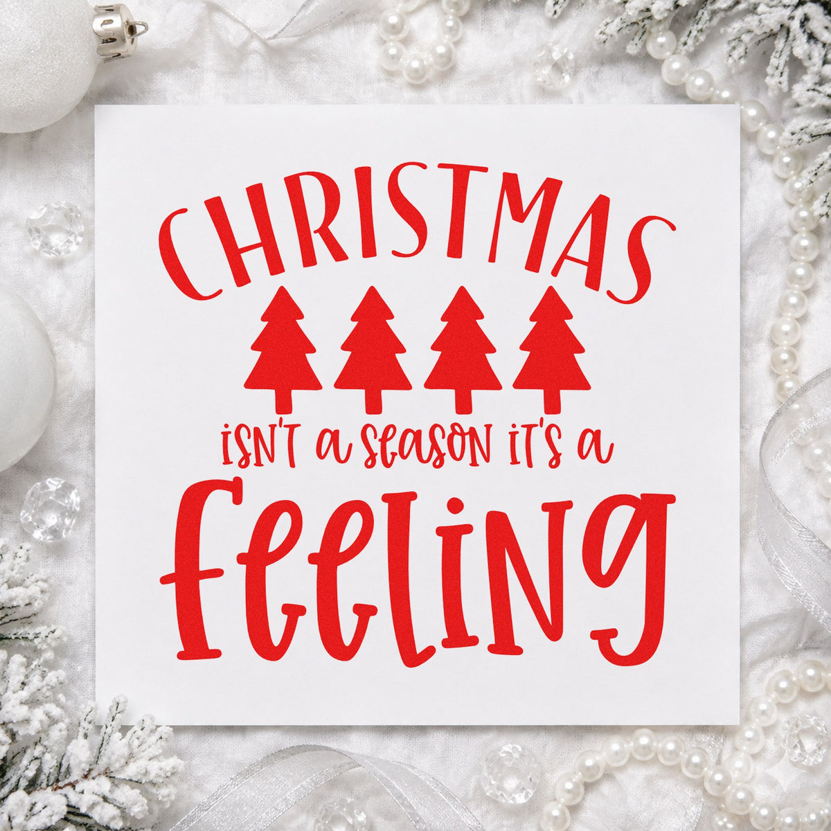 Christmas Isn't A Season It's A Feeling PSI Pre-Inked Stamp in use 7