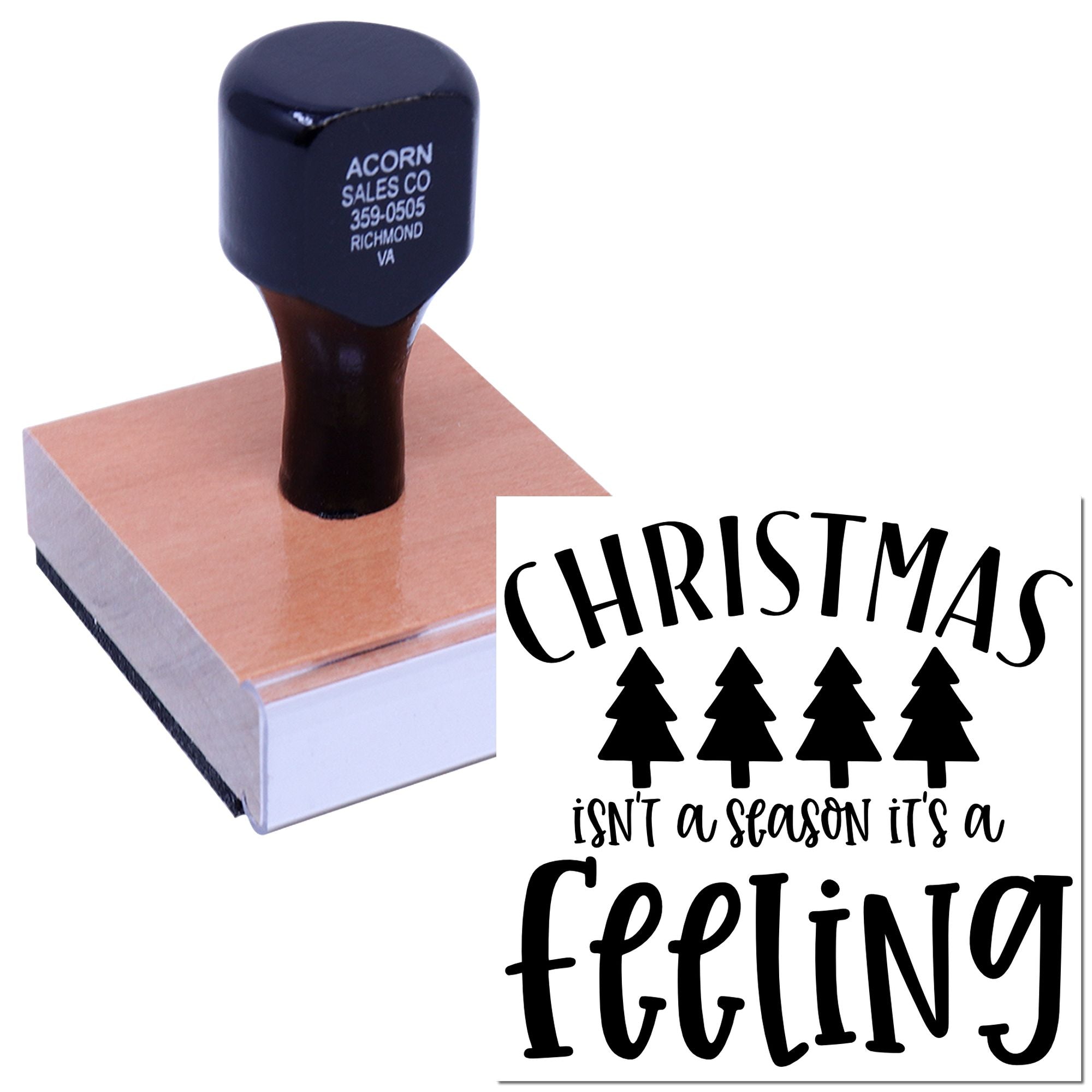Custom Christmas rubber stamp with Christmas isnt a season its a feeling holiday sentiment design and stamped impression.