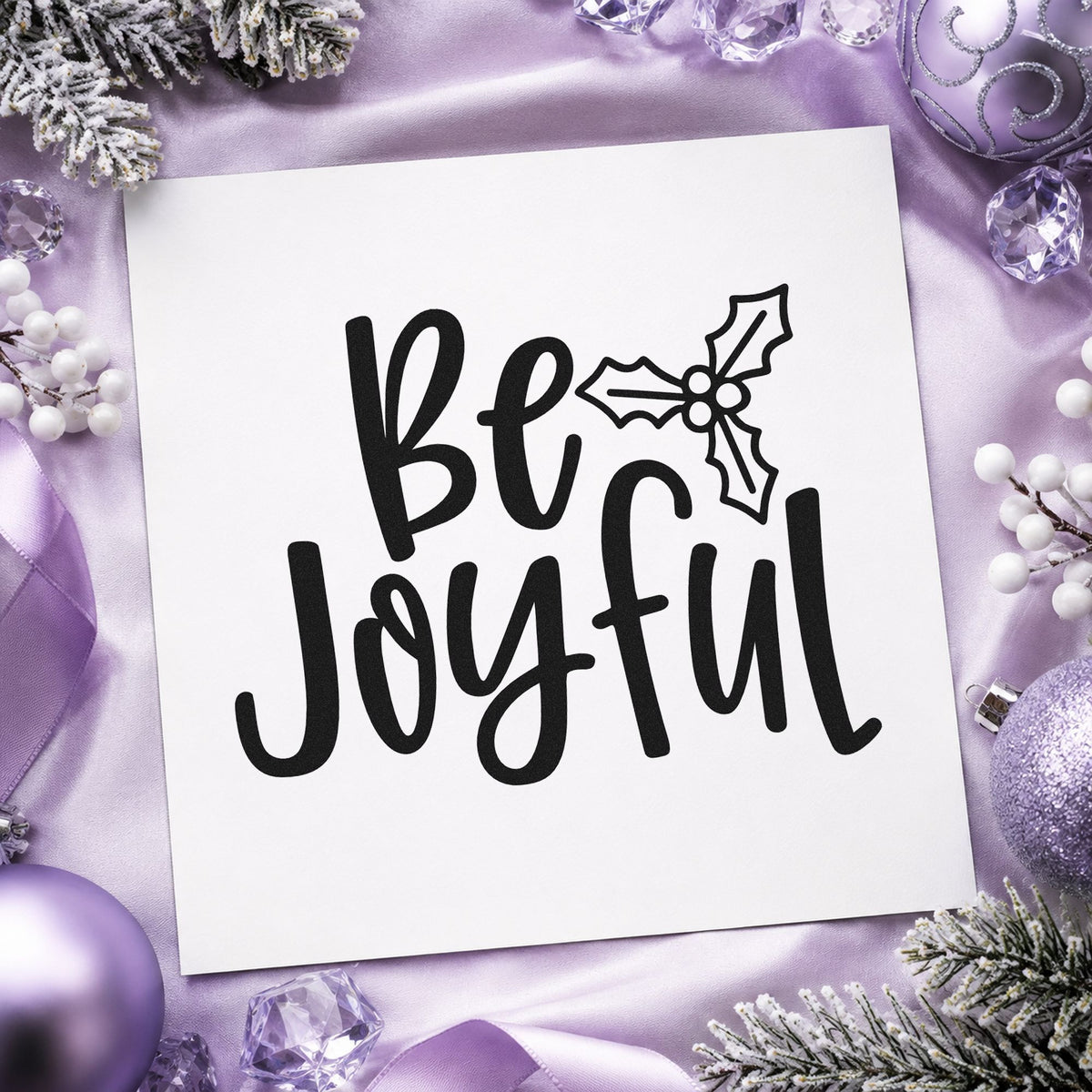 Be Joyful Holly rubber stamp printed in black ink, ready for be joyful cards and similar paper crafts.