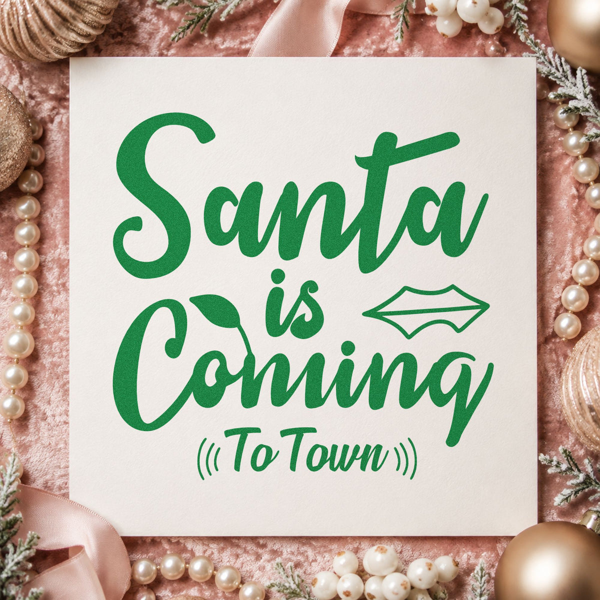 Santa Is Coming To Town craft stamp imprint in green ink on a handmade project, one idea being program note cards.