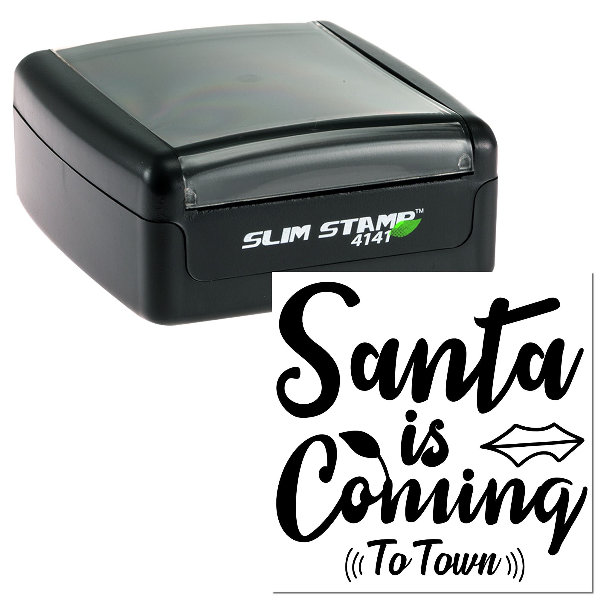 Custom self-inking rubber stamp with Santa is Coming To Town holiday design for festive cards, gifts, and packaging.