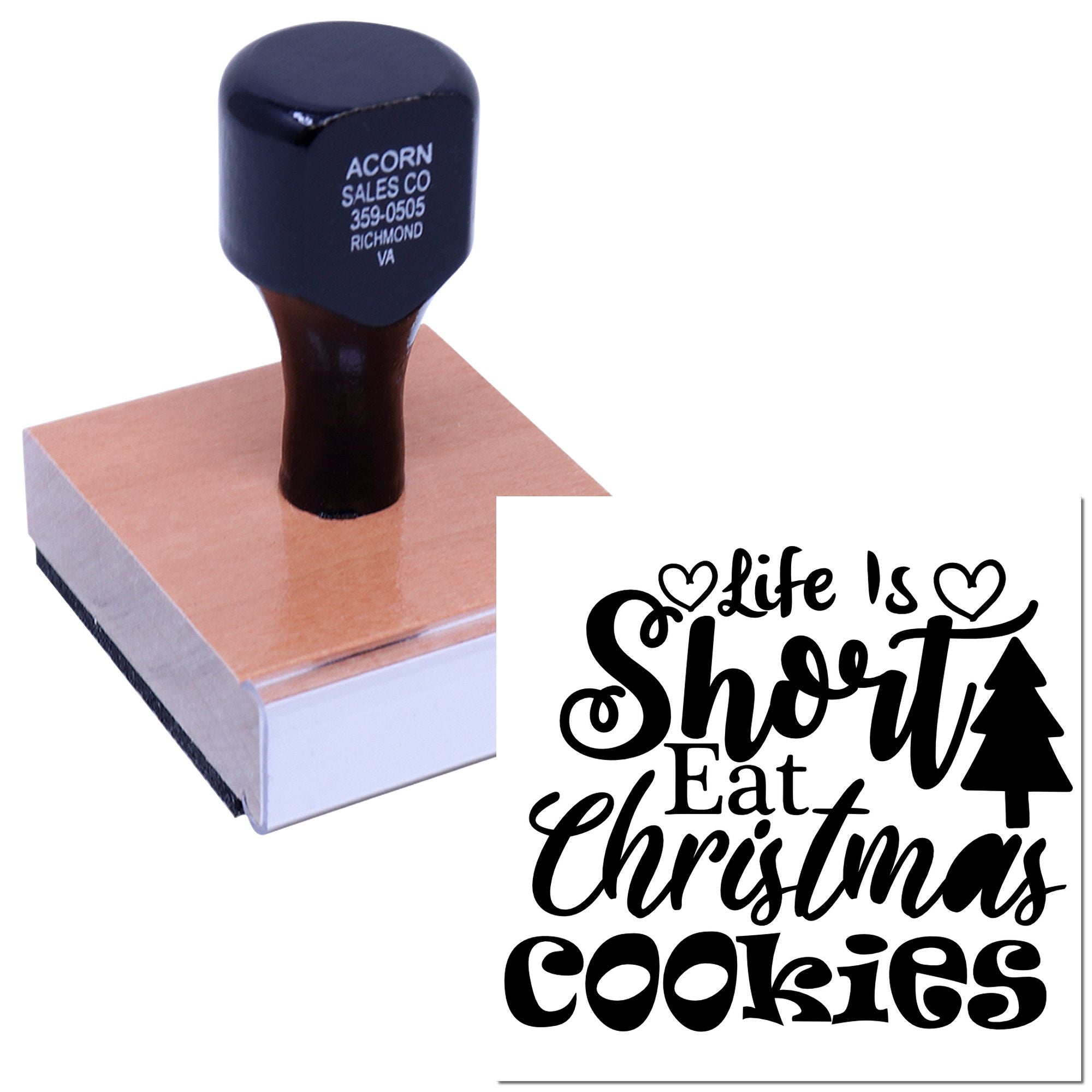 Custom rubber stamp featuring Life Is Short Eat Christmas Cookies design for holiday baking labels and festive crafts.