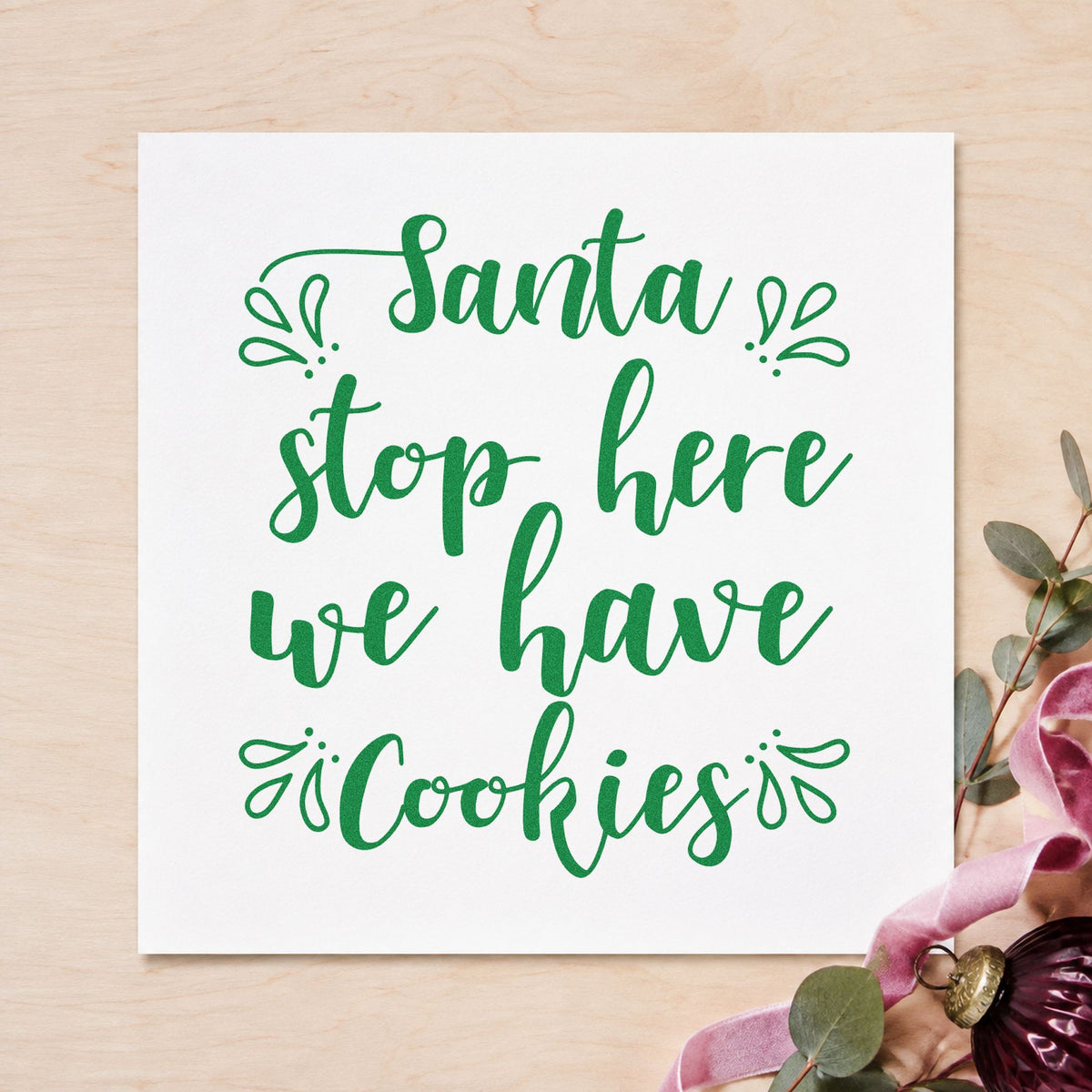 Santa Stop Here Cookies craft stamp imprint in green ink on a handmade project, one idea being hearth note cards.