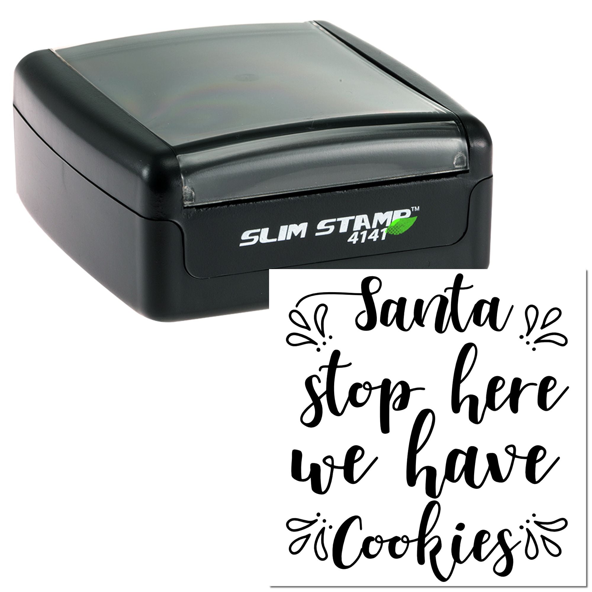 Custom self-inking rubber stamp with Santa stop here we have cookies holiday message for Christmas cookies and gift packaging.