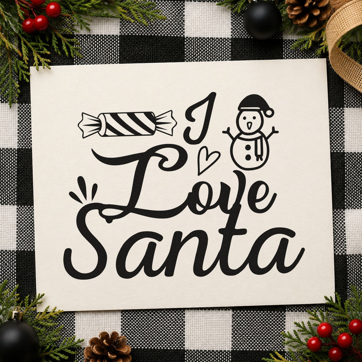 I Love Santa Candy rubber stamp printed in black ink, ready for candy snowman cards and similar paper crafts.