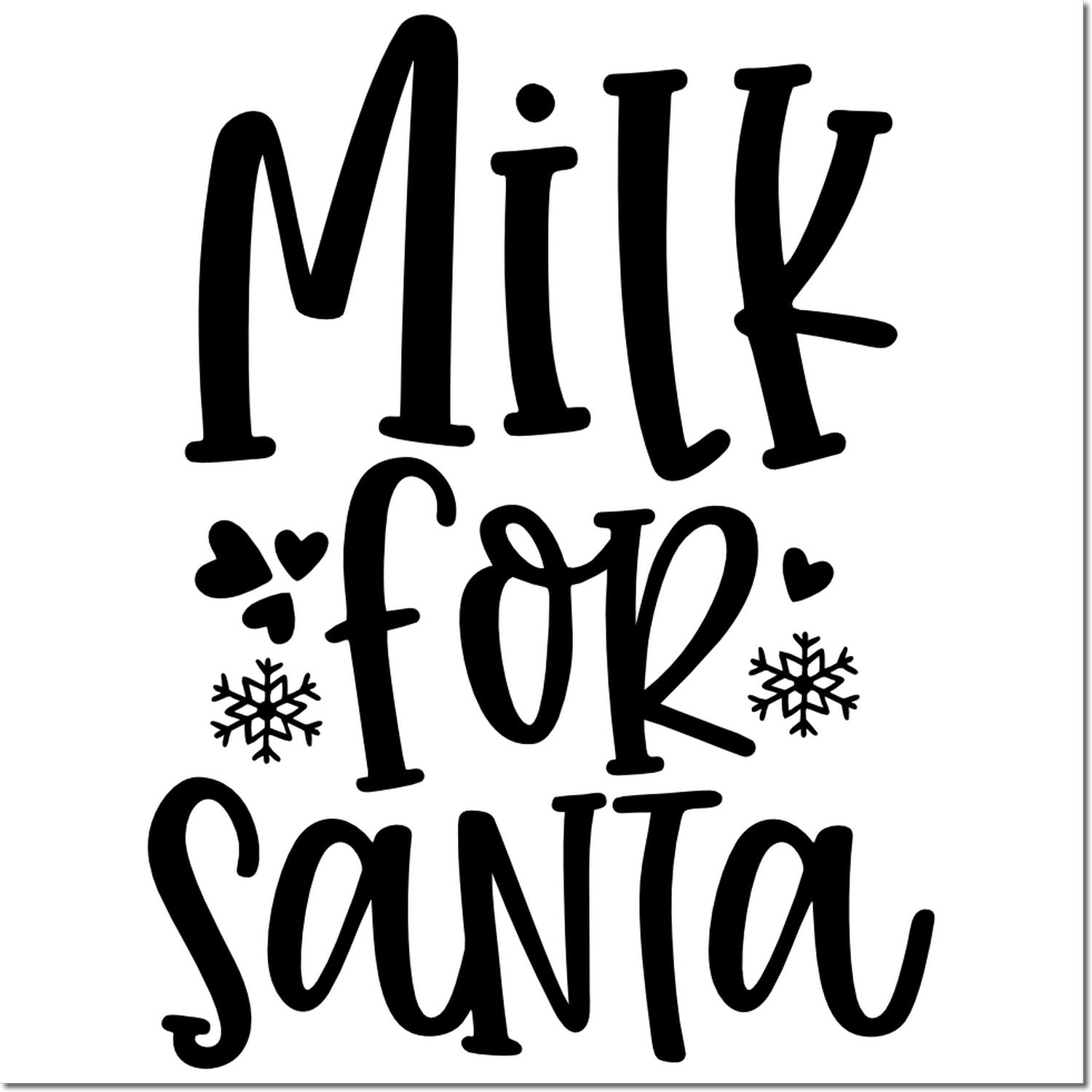 Milk for Santa Christmas rubber stamp with hearts and snowflakes for holiday cookie tray tags.