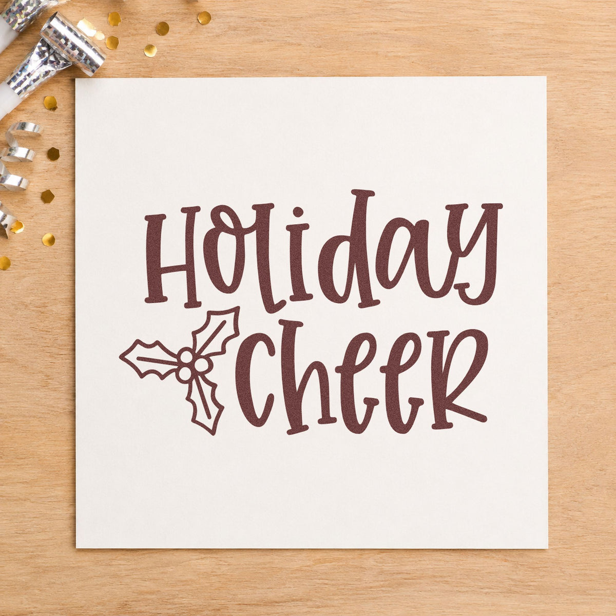 Holiday Cheer Holly rubber stamp printed in brown ink, ready for order intake sheet and similar paper crafts.