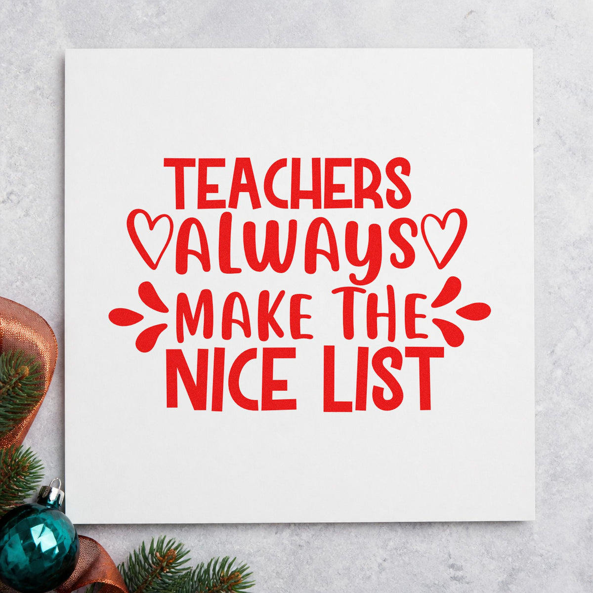 Teachers Make Nice List craft stamp in red ink on cardstock, an easy option for tote front printing.