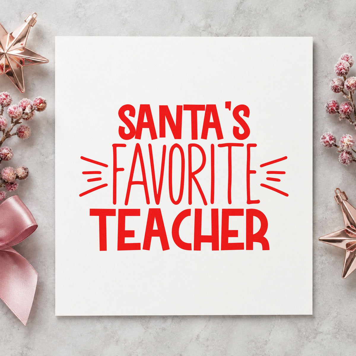 Santa's Favorite Teacher rubber stamp shown in red ink, stamped for projects such as trophy case labels.