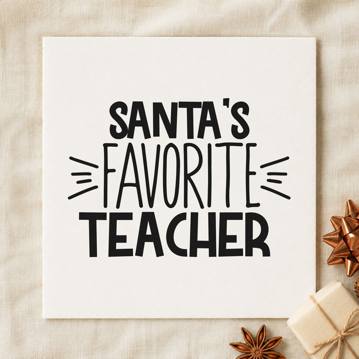 Santa's Favorite Teacher rubber stamp printed in black ink, ready for favorite teacher cards and similar paper crafts.