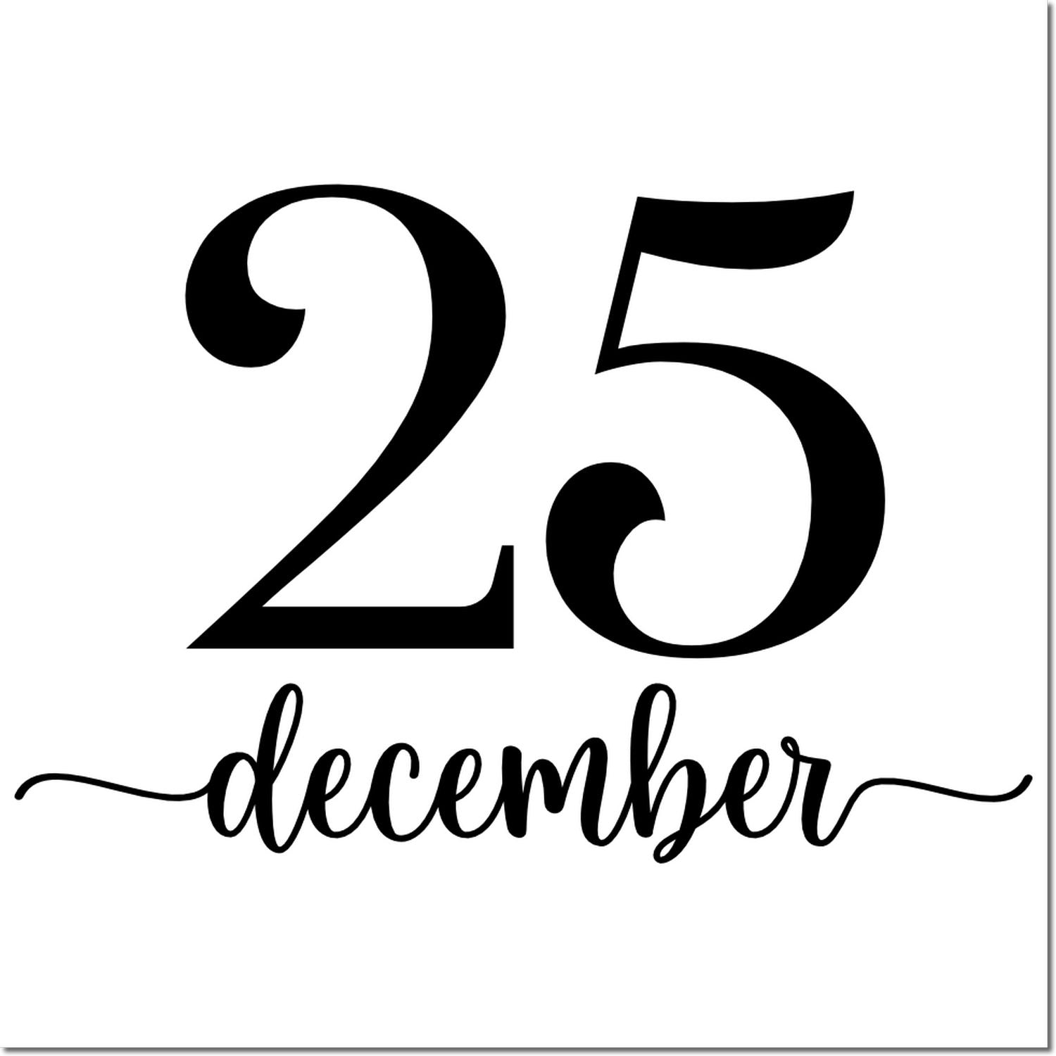 25 December date rubber stamp design in bold black numerals and script for holiday mail, cards, and labeling.