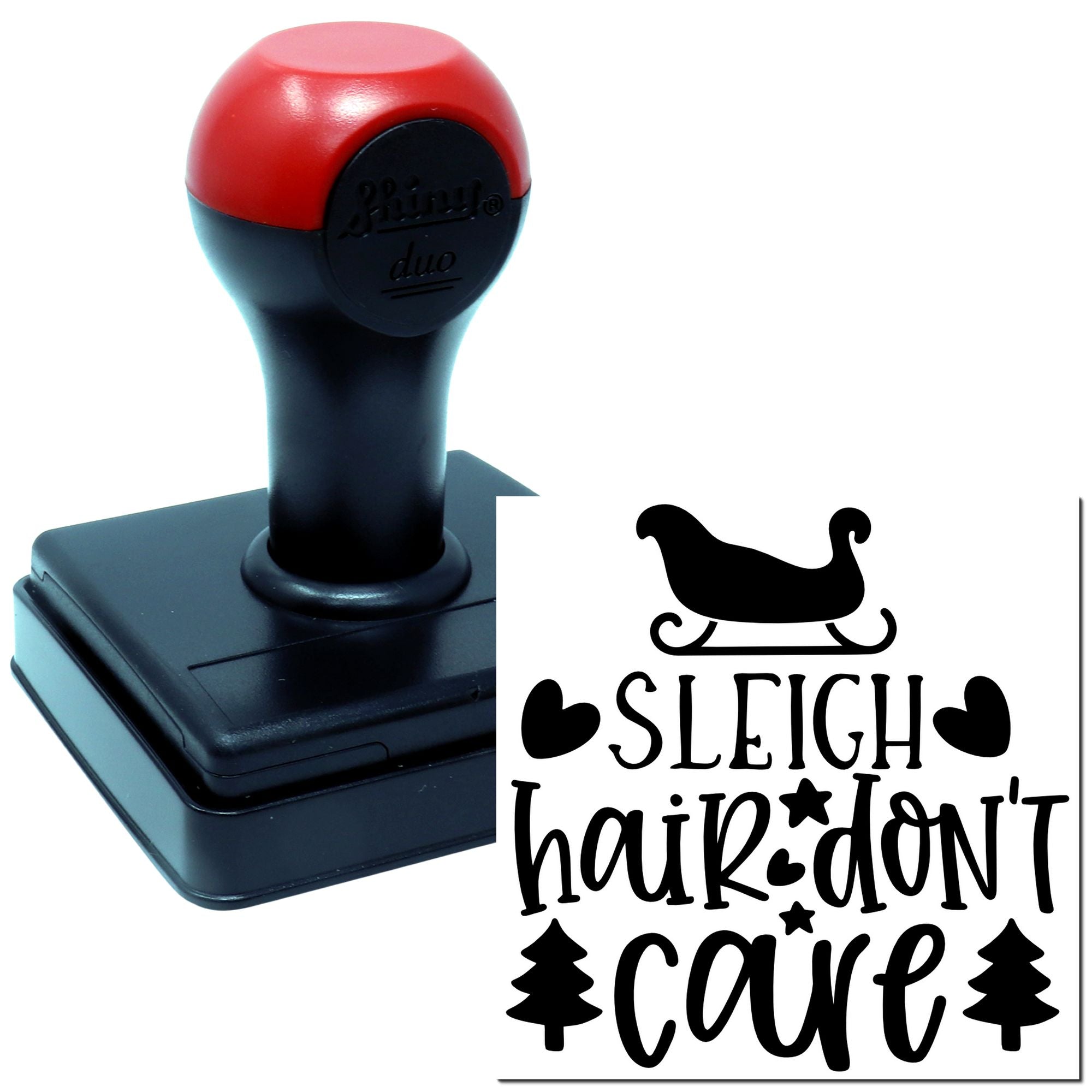 Custom self-inking rubber stamp with Sleigh hair dont care design for holiday cards, crafts, and gift packaging.