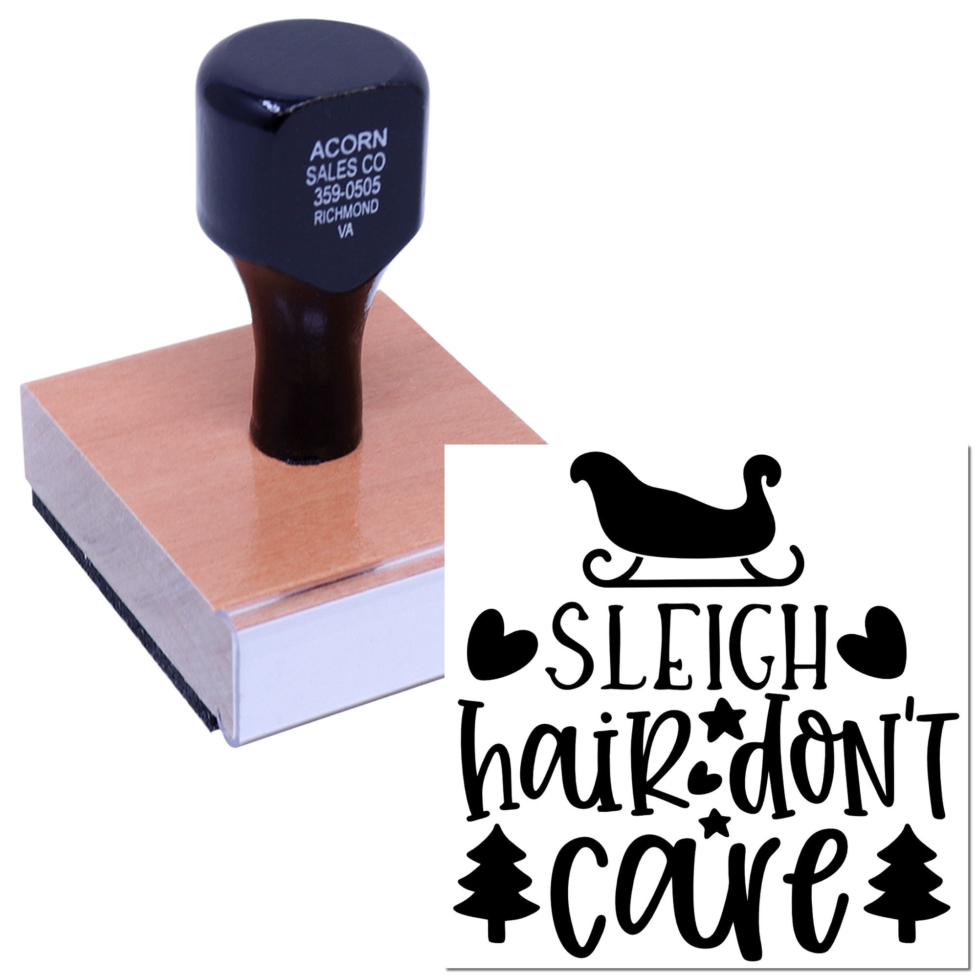 Custom rubber stamp with Sleigh Hair Dont Care Christmas design for festive cards, crafts, and gift packaging.