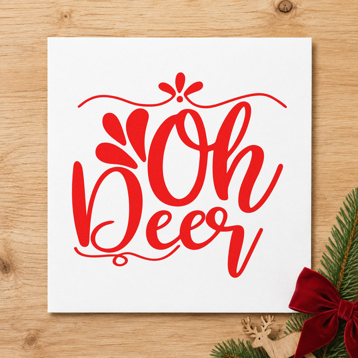 Oh Deer Ornamental Script rubber stamp shown in red ink, stamped for projects such as crate face labels.