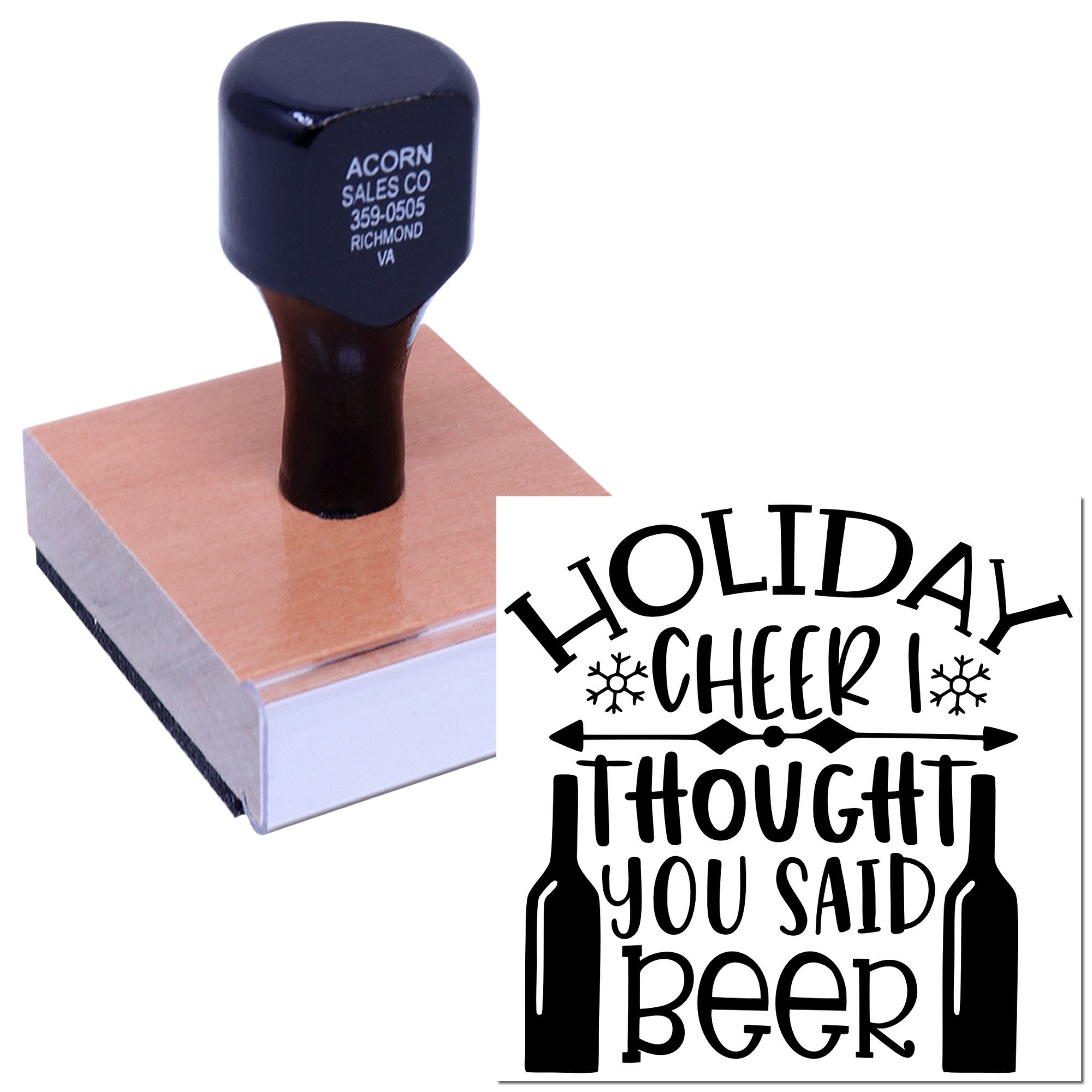 Custom holiday rubber stamp featuring the phrase Holiday cheer, I thought you said beer for funny festive cards and crafts.