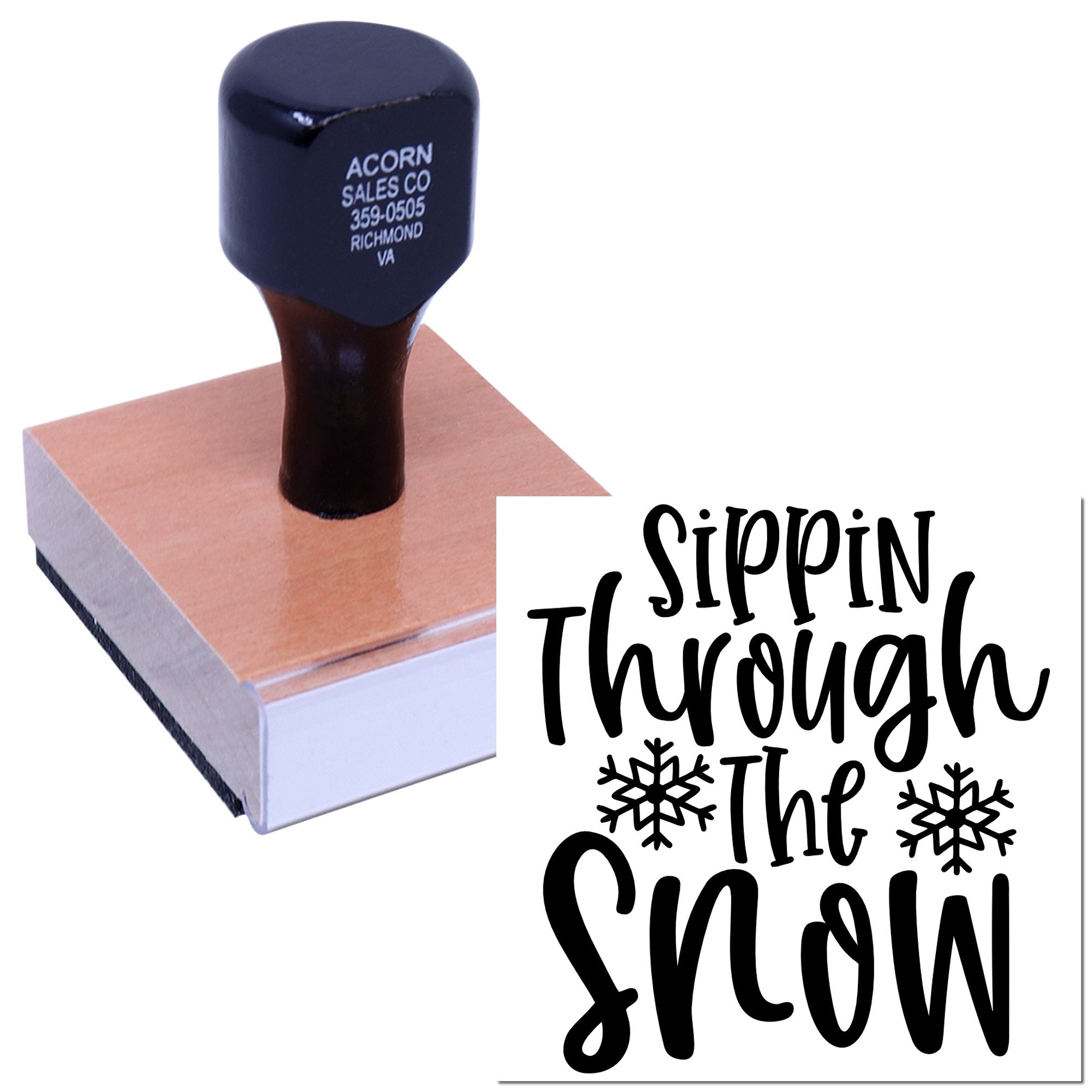 Custom rubber stamp on wooden block with Sippin Through the Snow holiday design and snowflakes for festive crafts.