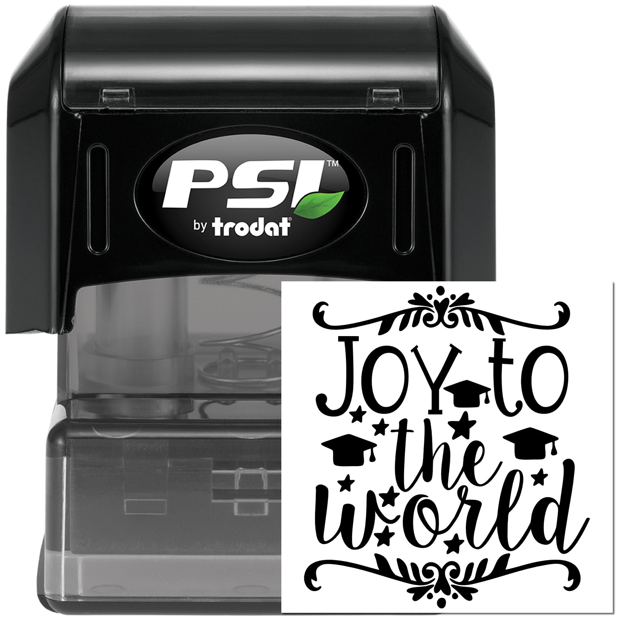 PSI by Trodat self-inking rubber stamp with custom Joy to the World graduation design for teachers and celebrations.